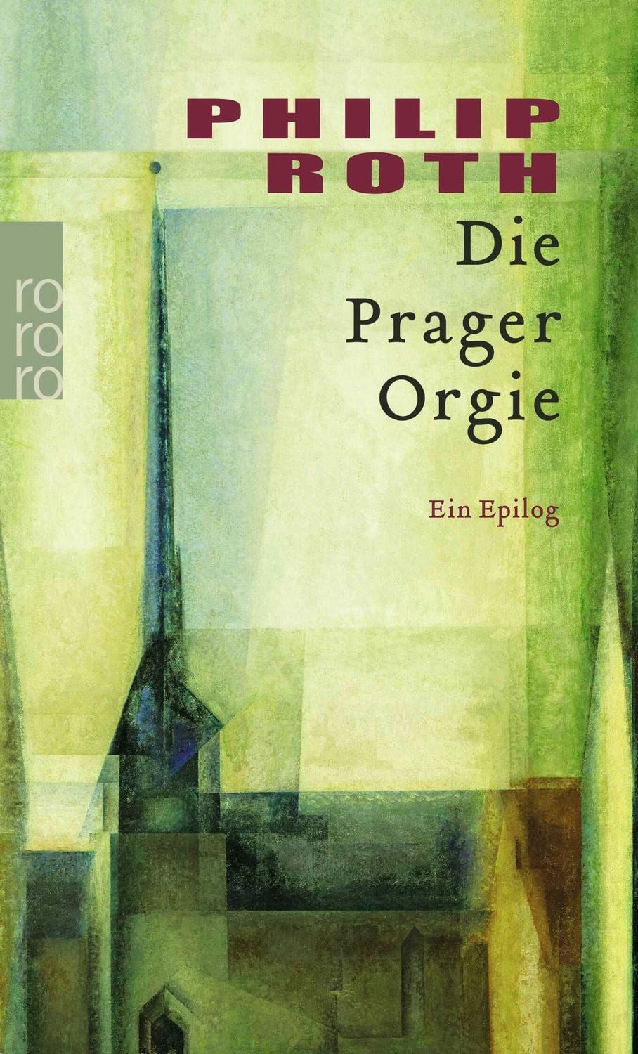 Die Prager Orgie / Philip Roth