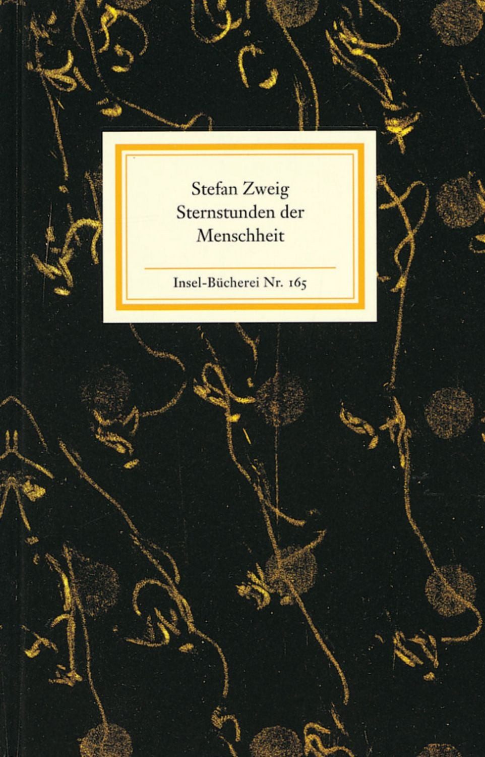 Sternstunden der Menschheit / Stefan Zweig