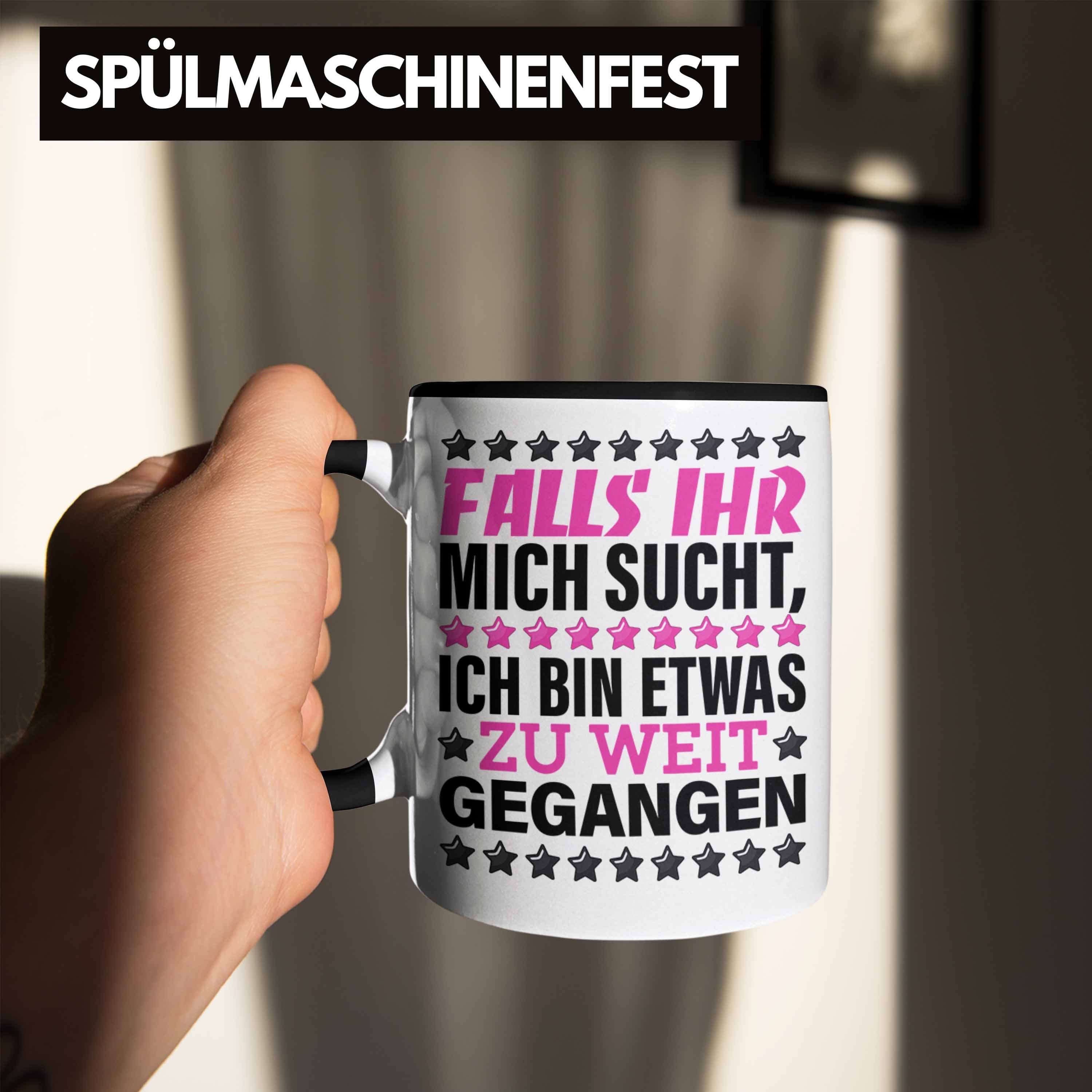 Trendation Tasse Falls Zu Tasse Bin Ich Sucht Humor Schwarz Büro Gegangen Ihr Mich Etwas Weit