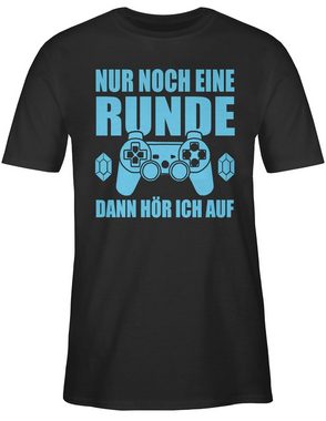 Shirtracer T-Shirt Nur noch eine Runde Dann höre ich auf - Zocker Geschenk Gaming Gamer G Nerd Geschenke