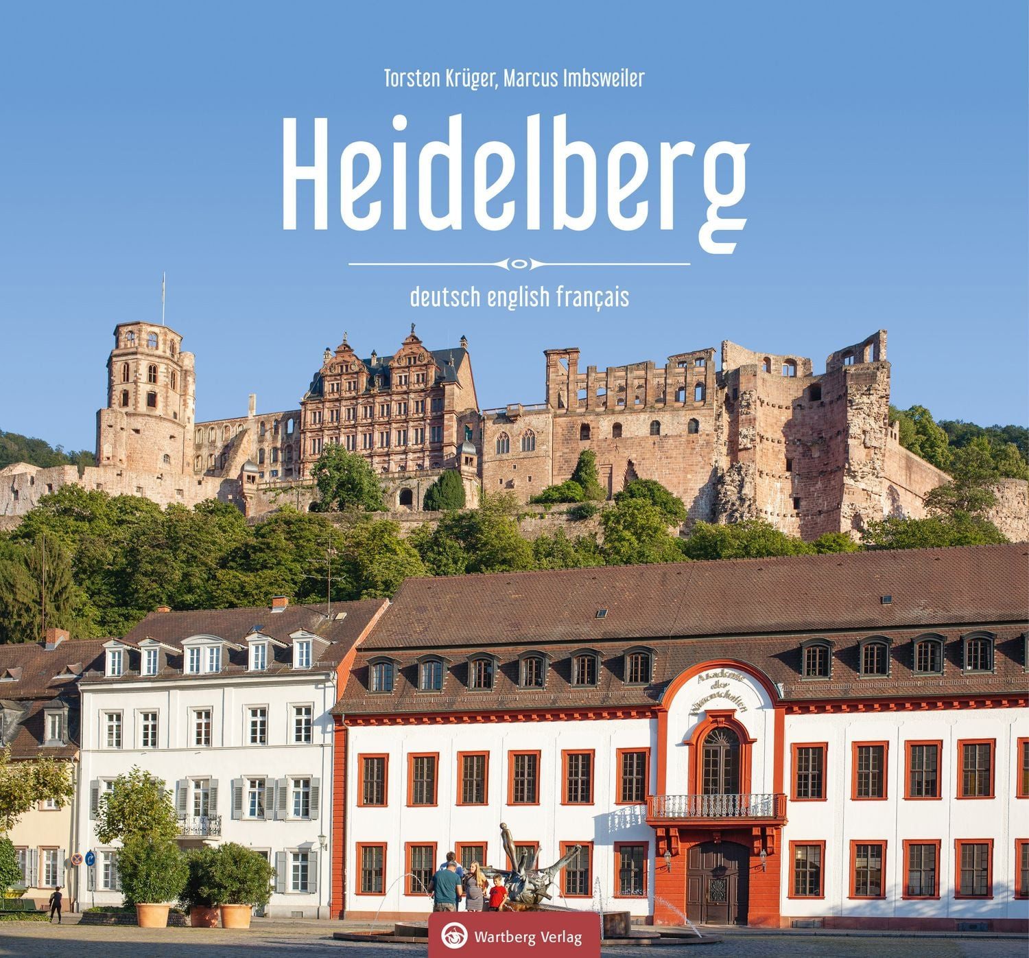 Heidelberg - Farbbildband / Marcus Imbsweiler