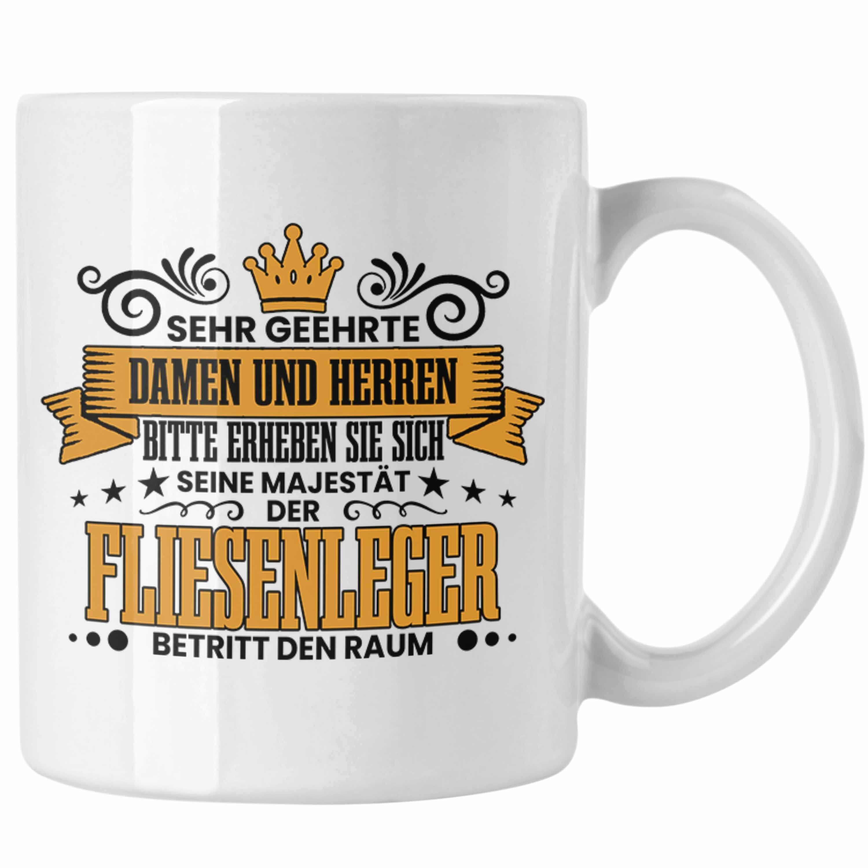 Trendation Tasse Fliesenleger Tasse Geschenk Spruch Geschenkidee Sehr Geehrte Damen und Weiss | Teetassen