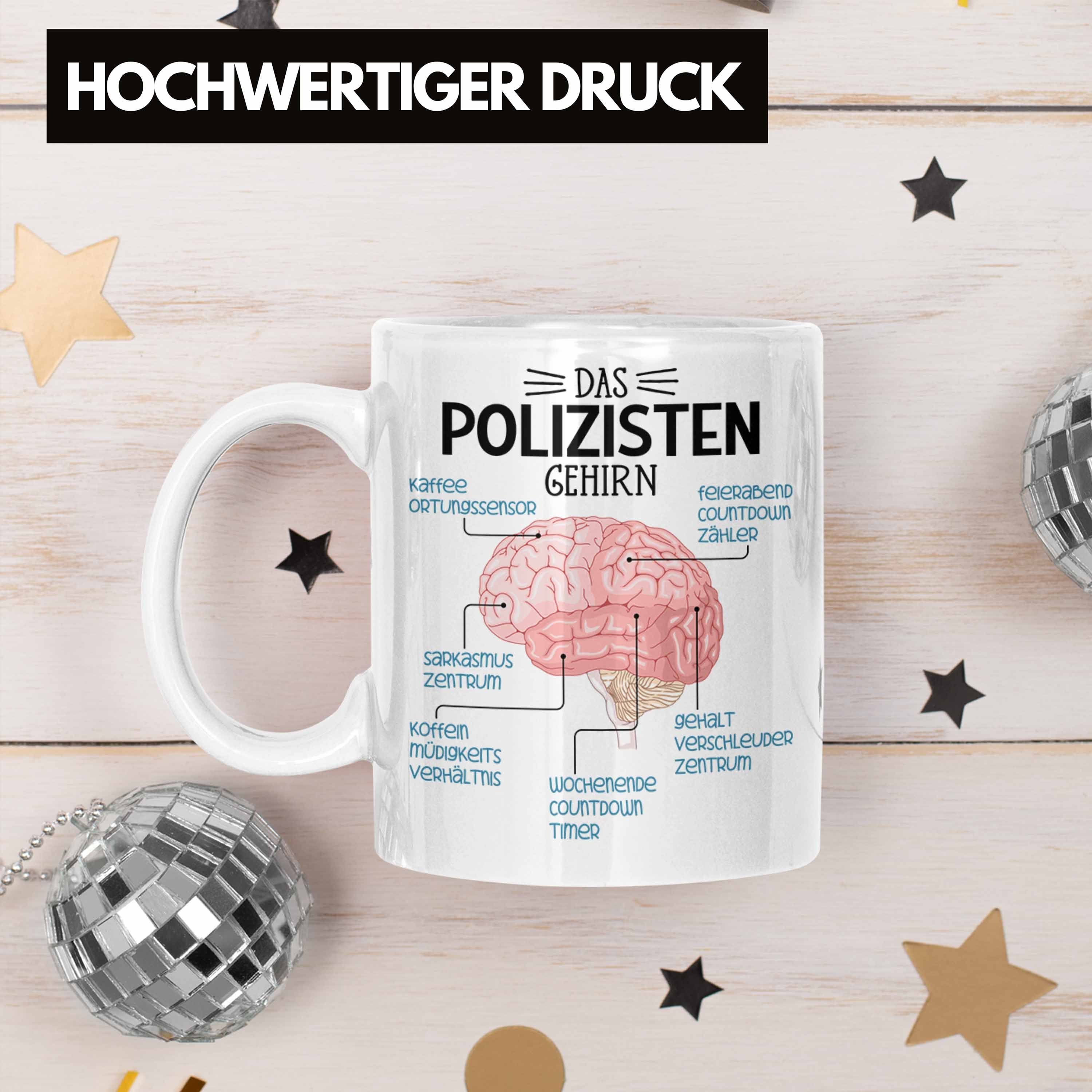 Trendation Tasse Polizist Tasse Polizisten Lustiger Geschenk Gehirn Spruch Weiss