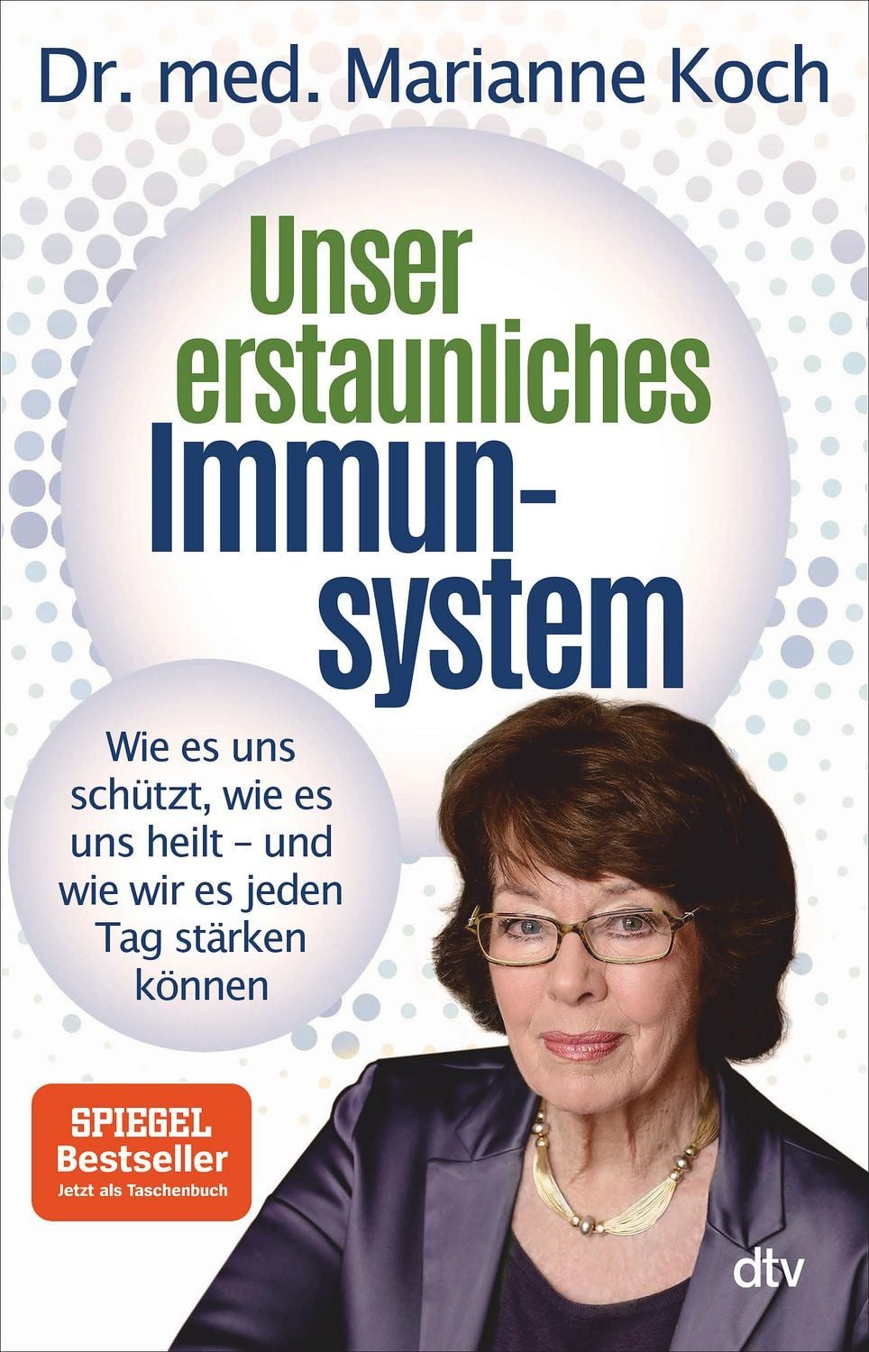Unser erstaunliches Immunsystem / Marianne Koch