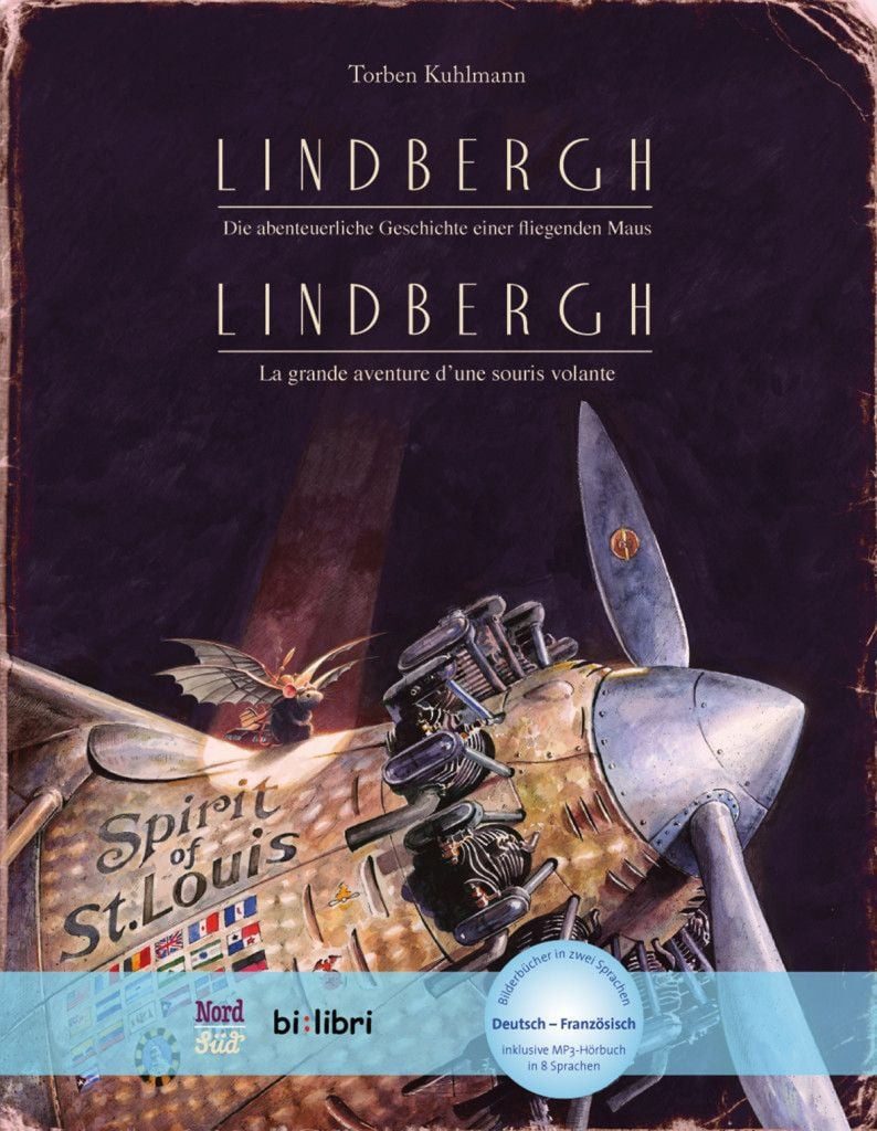 Lindbergh (Deutsch-Französisch) / Torben Kuhlmann, Die abenteuerliche Geschichte einer fliegenden Maus / Zweisprachiges Kinderbuch mit MP3-Hörbuch zum Herunterladen