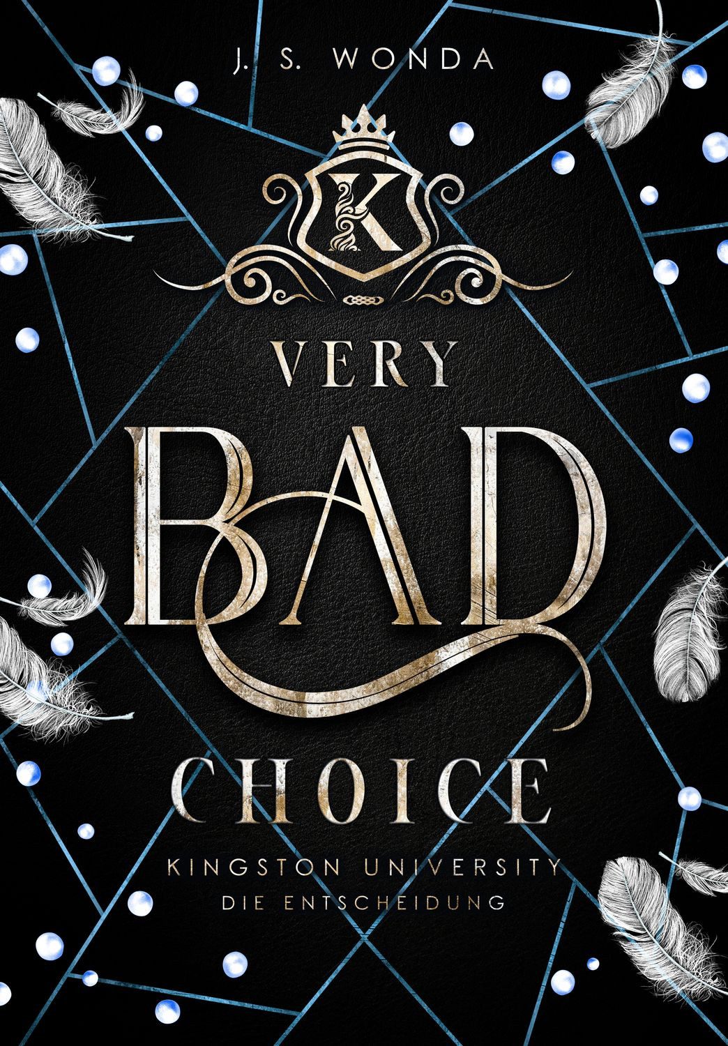 Very Bad Choice Kingston University, Die Entscheidung (Band 4) / J. S. Wonda, Kingston University, Die Entscheidung (Band 4), X