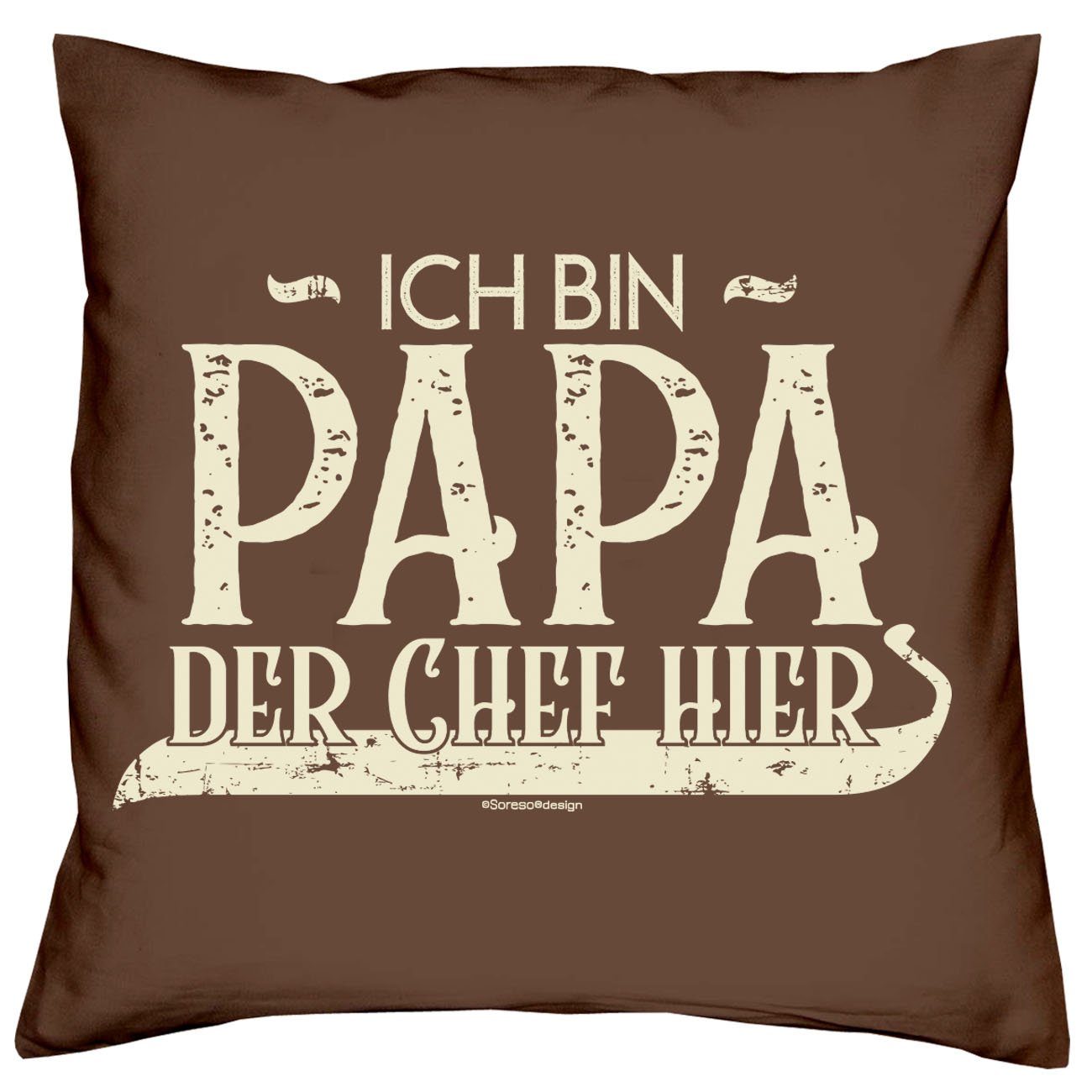 Spruch, bin Dekokissen Socken Kissen Chef hier Vatertag Geburstag Papa der Ich Geschenk Bier braun Soreso® mit und Weihnachten