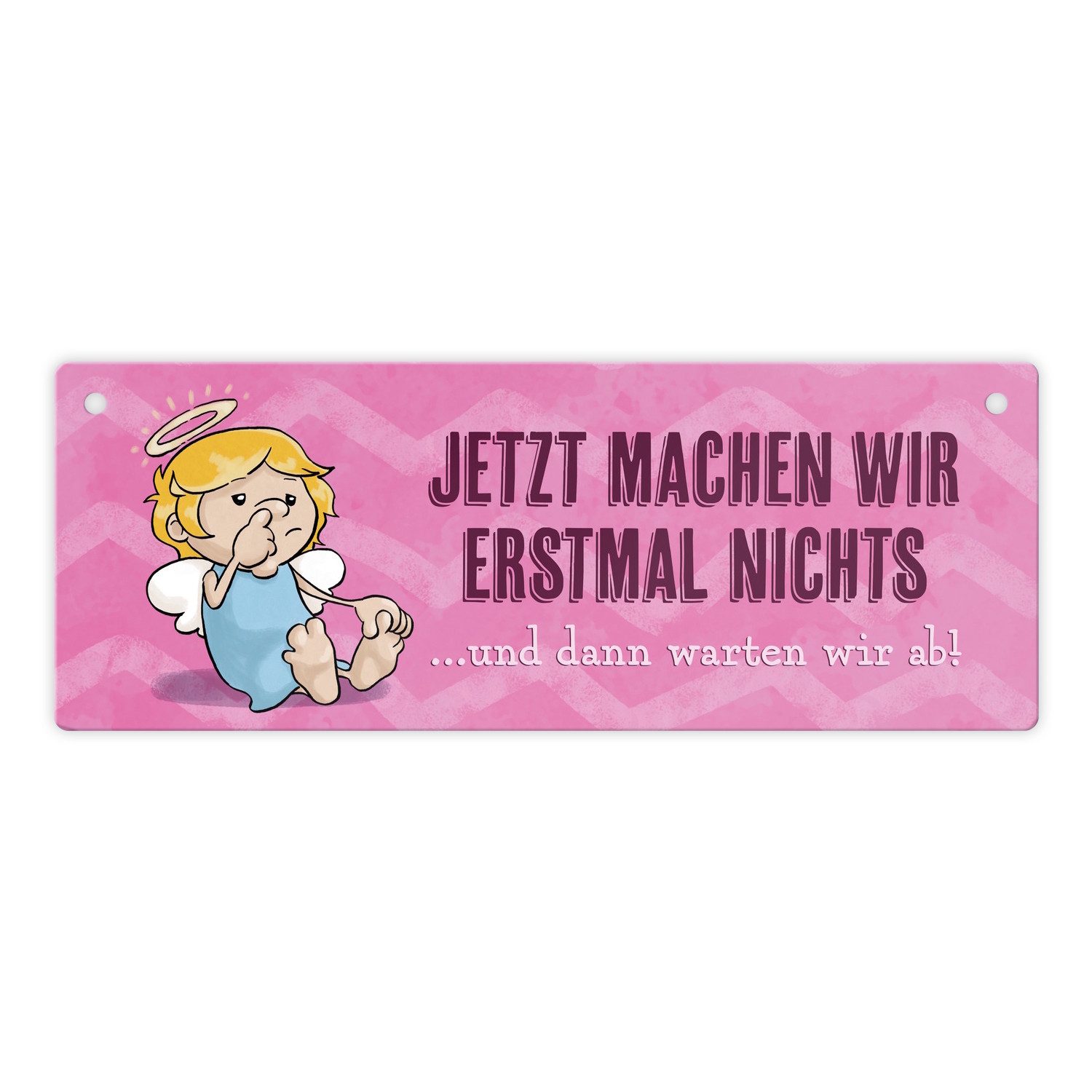 Metallschild Engel Metallschild mit Spruch - Wir machen nichts und warten ab