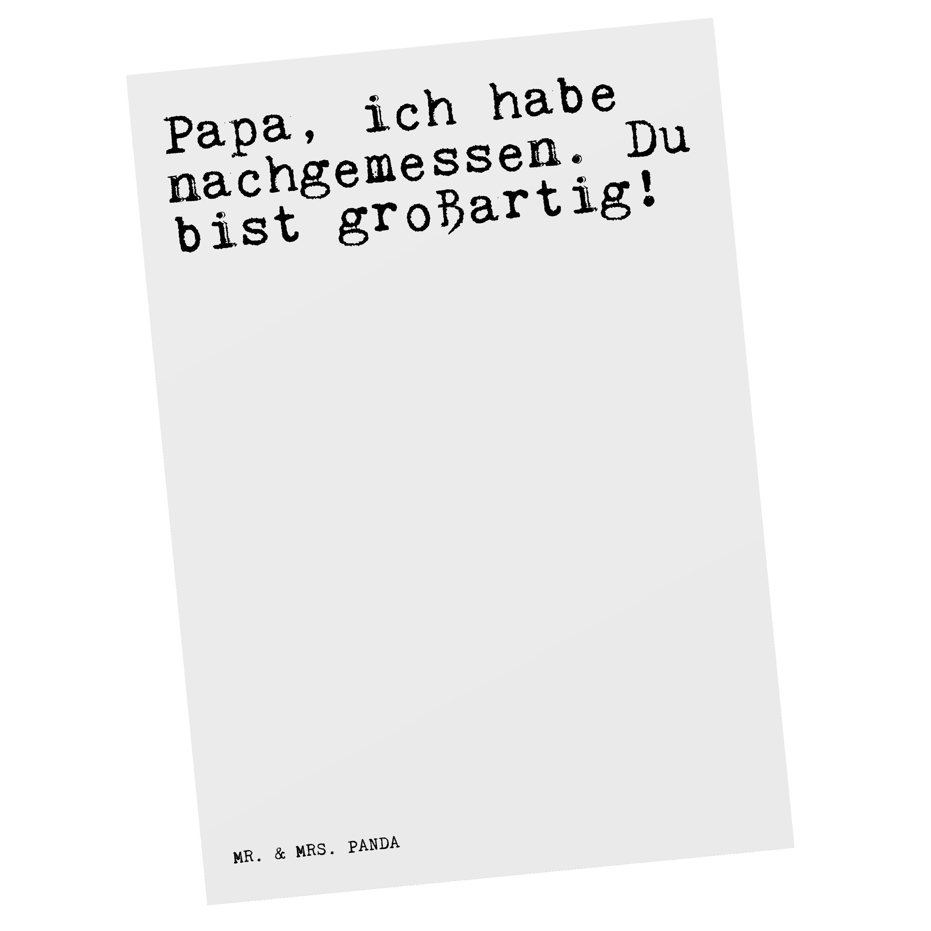 Mr. & Mrs. Panda Postkarte »Papa, ich habe nachgemessen.... Weiß
