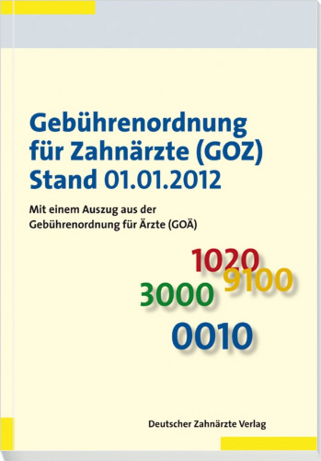Gebührenordnung für Zahnärzte (GOZ) / diverse