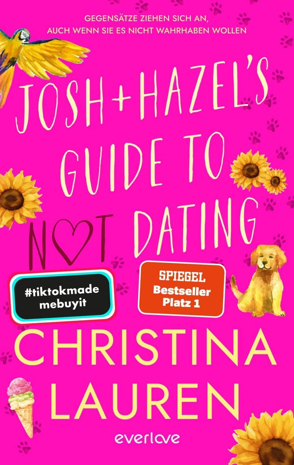 Josh and Hazel's Guide to Not Dating / Christina Lauren
