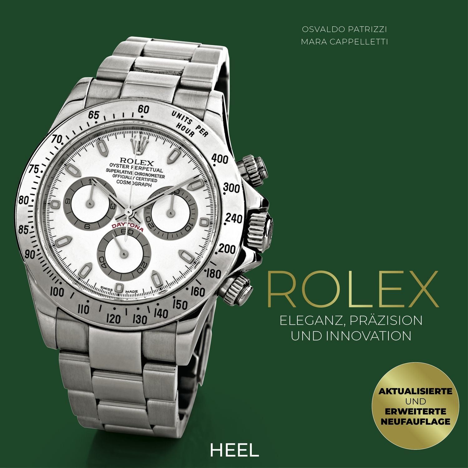 Rolex - Eleganz, Präzision und Innovation / Mara Cappelletti, Osvaldo Patrizzi