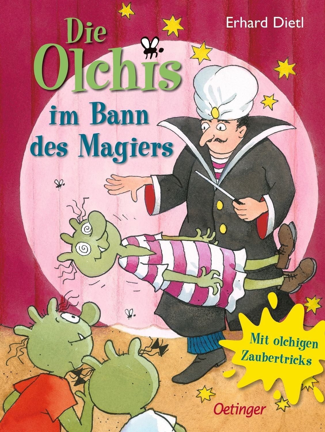 Die Olchis im Bann des Magiers / Erhard Dietl, Mit olchigen Zaubertricks