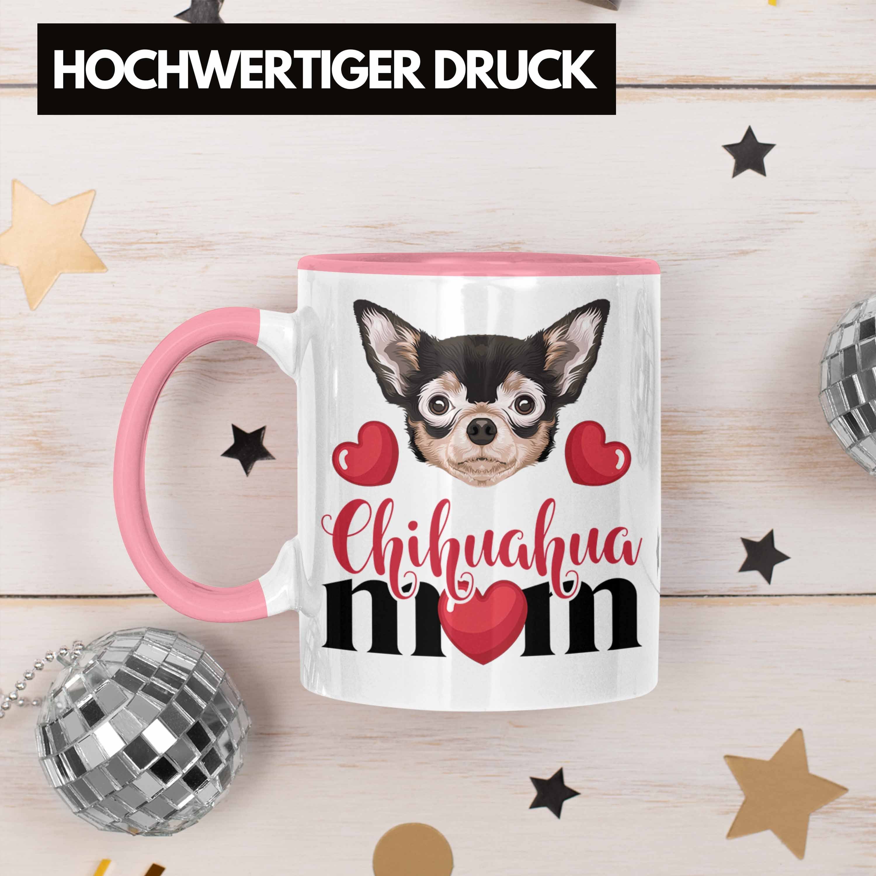 Trendation Lustiger Chihuahua Rosa Mama Spruch Geschenkide Tasse Besitzer Tasse Geschenk Mom