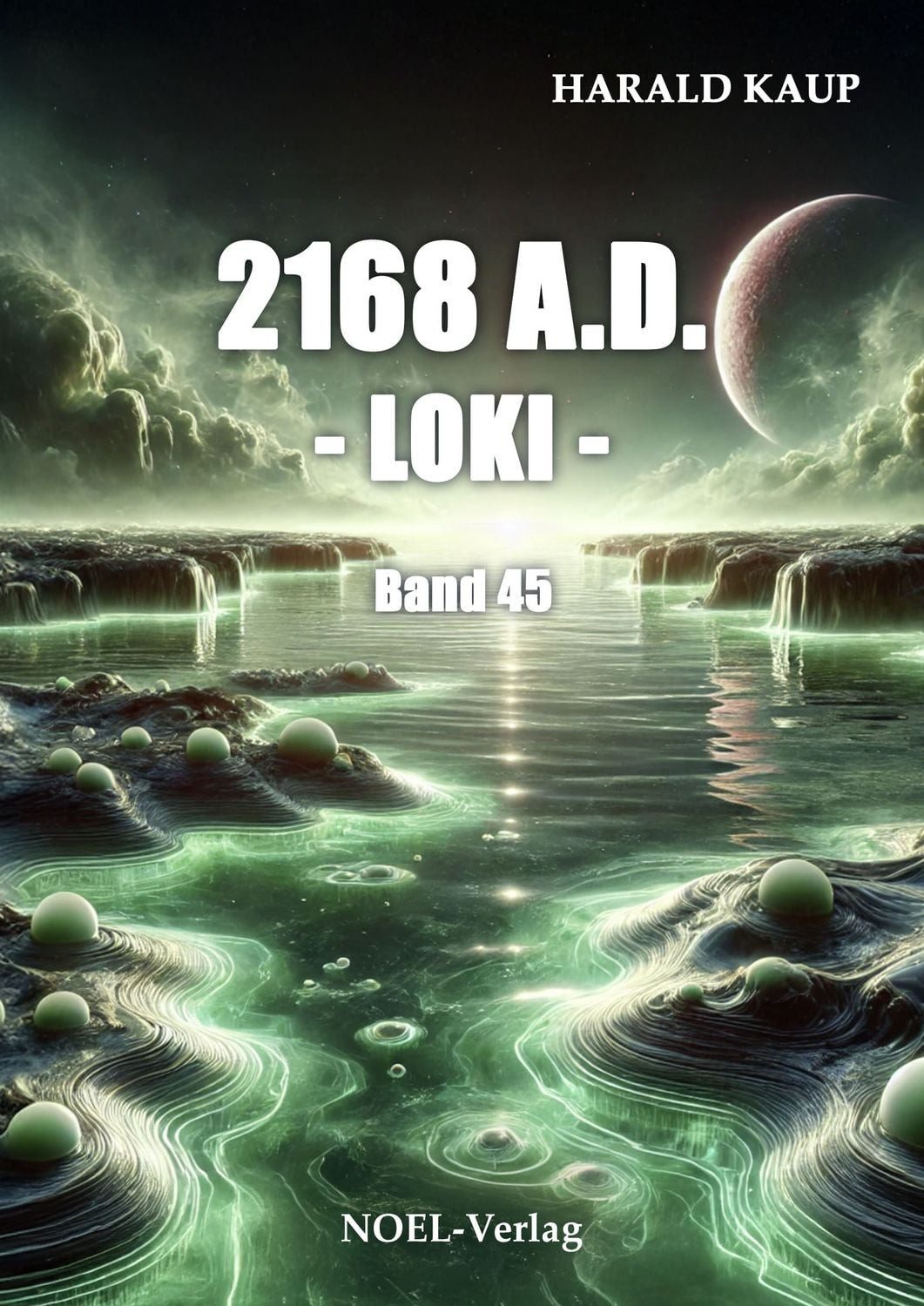 2168 A.D. - Loki - / Harald Kaup, X