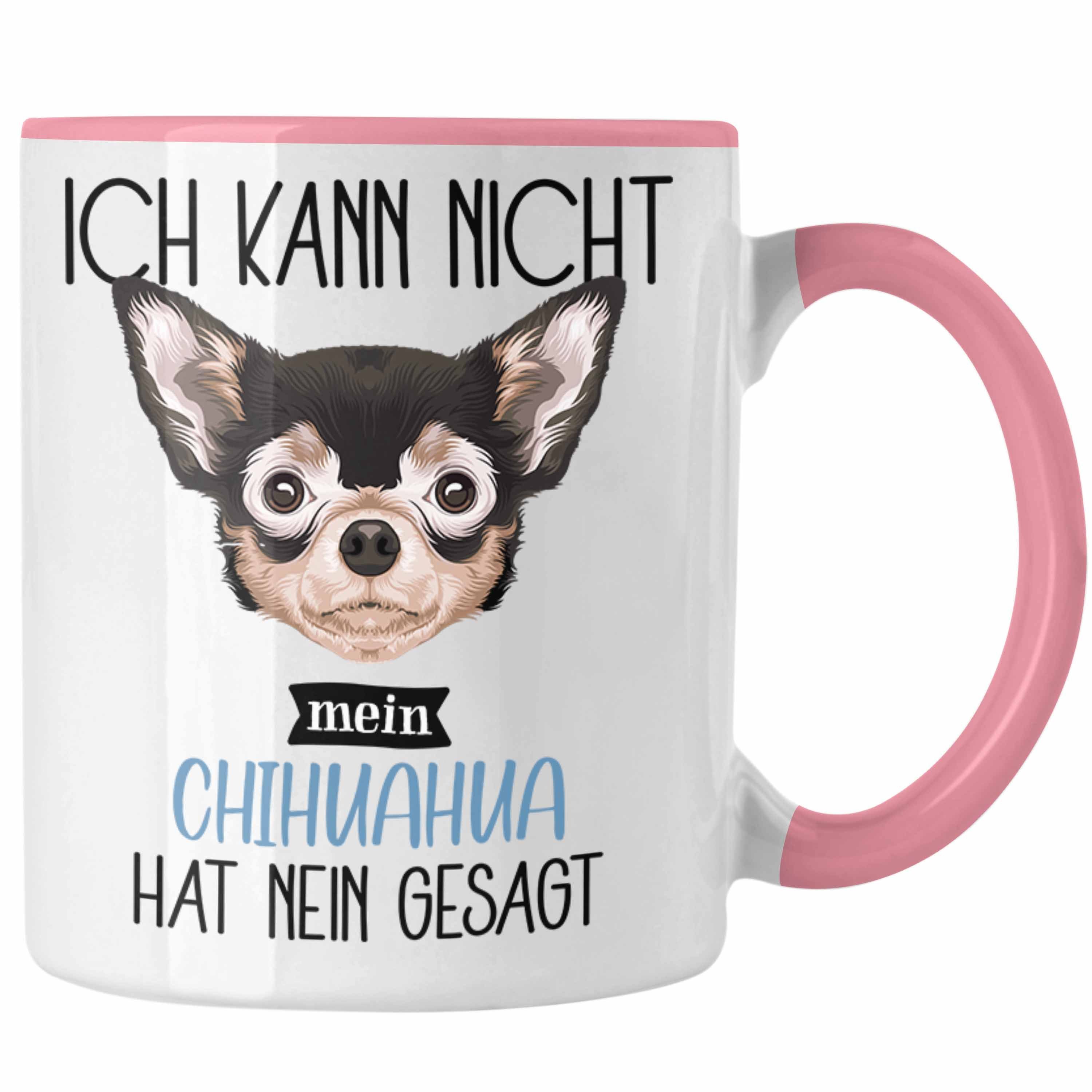 Trendation Tasse Chihuahua Besitzer Tasse Geschenk Lustiger Spruch Geschenkidee Ich Kan Rosa
