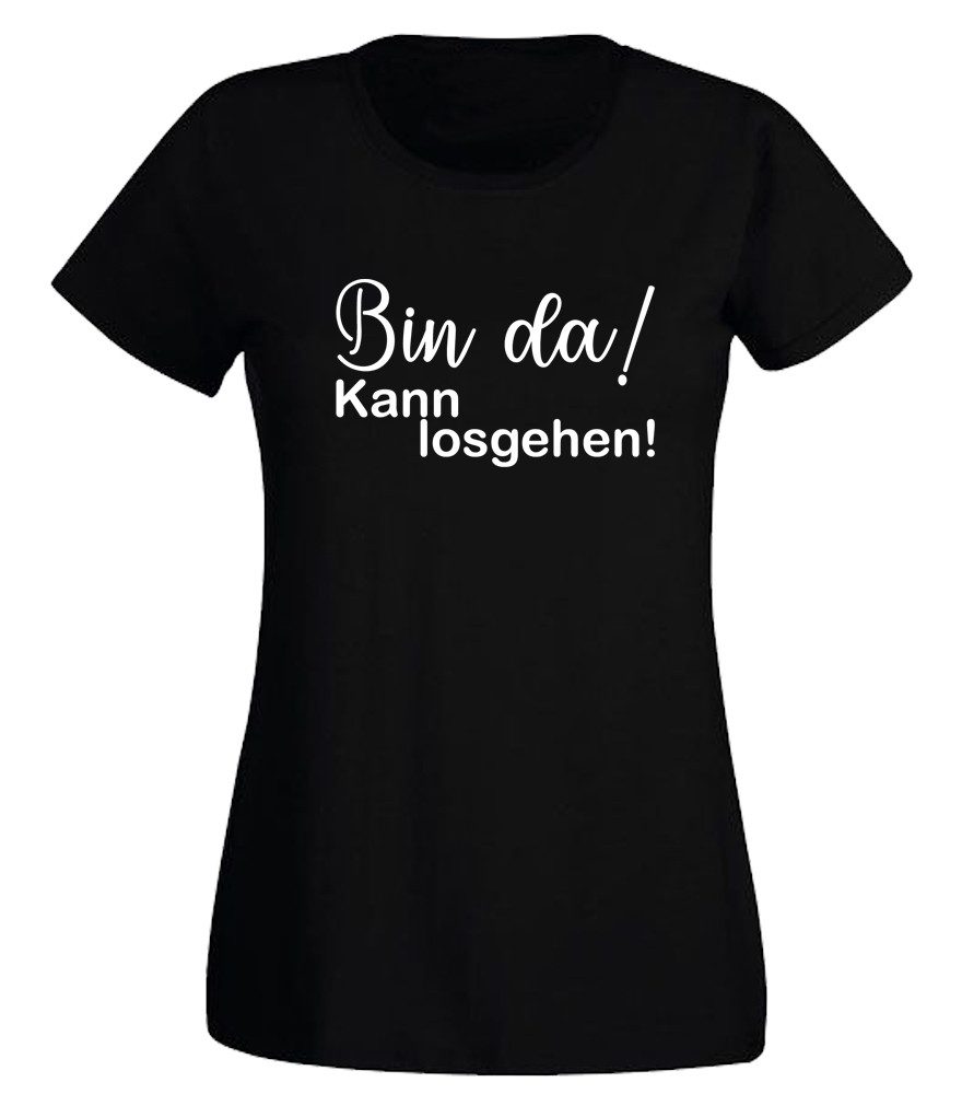 G-graphics T-Shirt Bin da! Kann losgehen! günstig online kaufen
