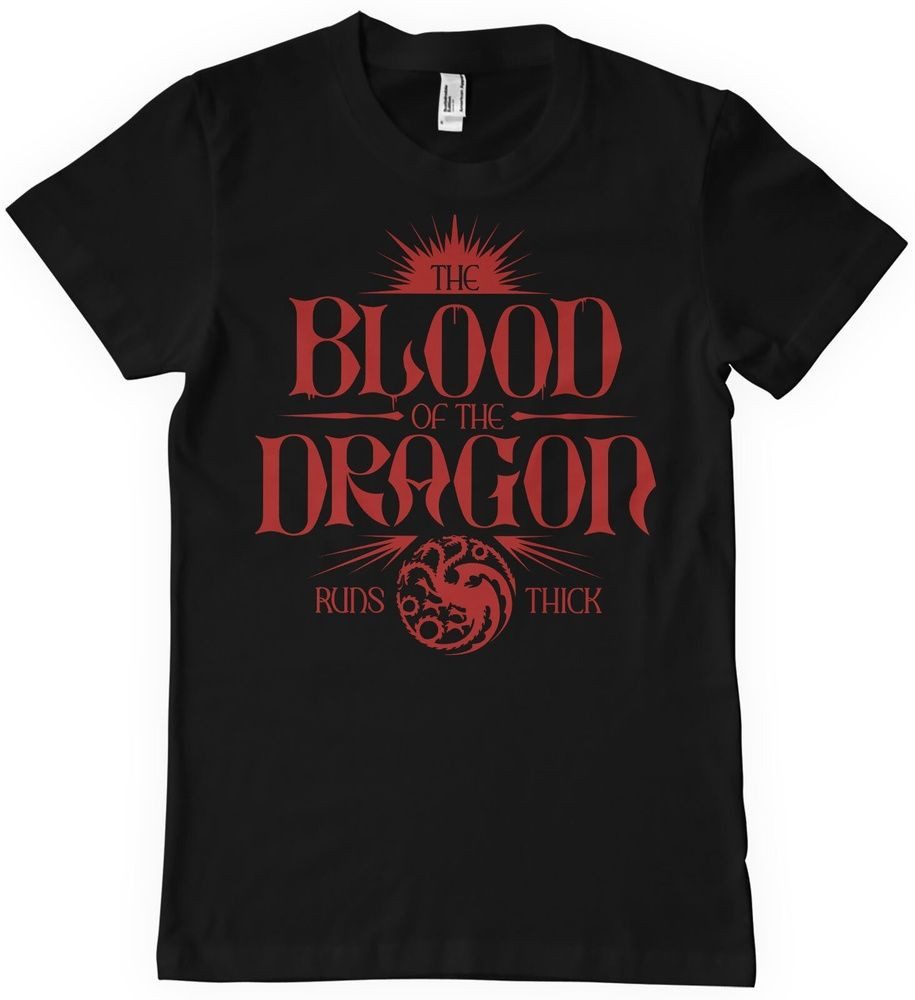 House Of The Dragon T-Shirt Blood Of The Dragon Runs Thick T-Shirt