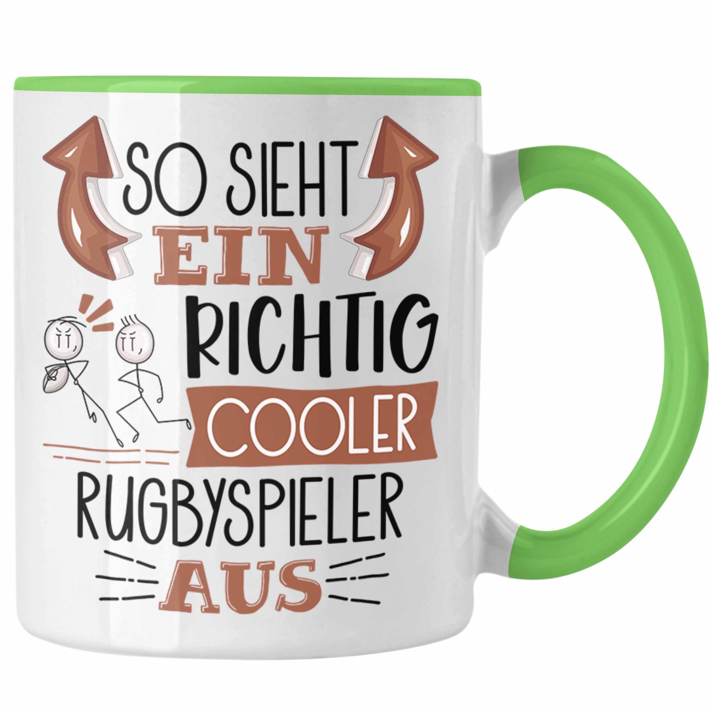 Trendation Tasse Rugbyspieler So Richtig Sieht Tasse Ein Rugbyspieler Grün Geschenk Cooler