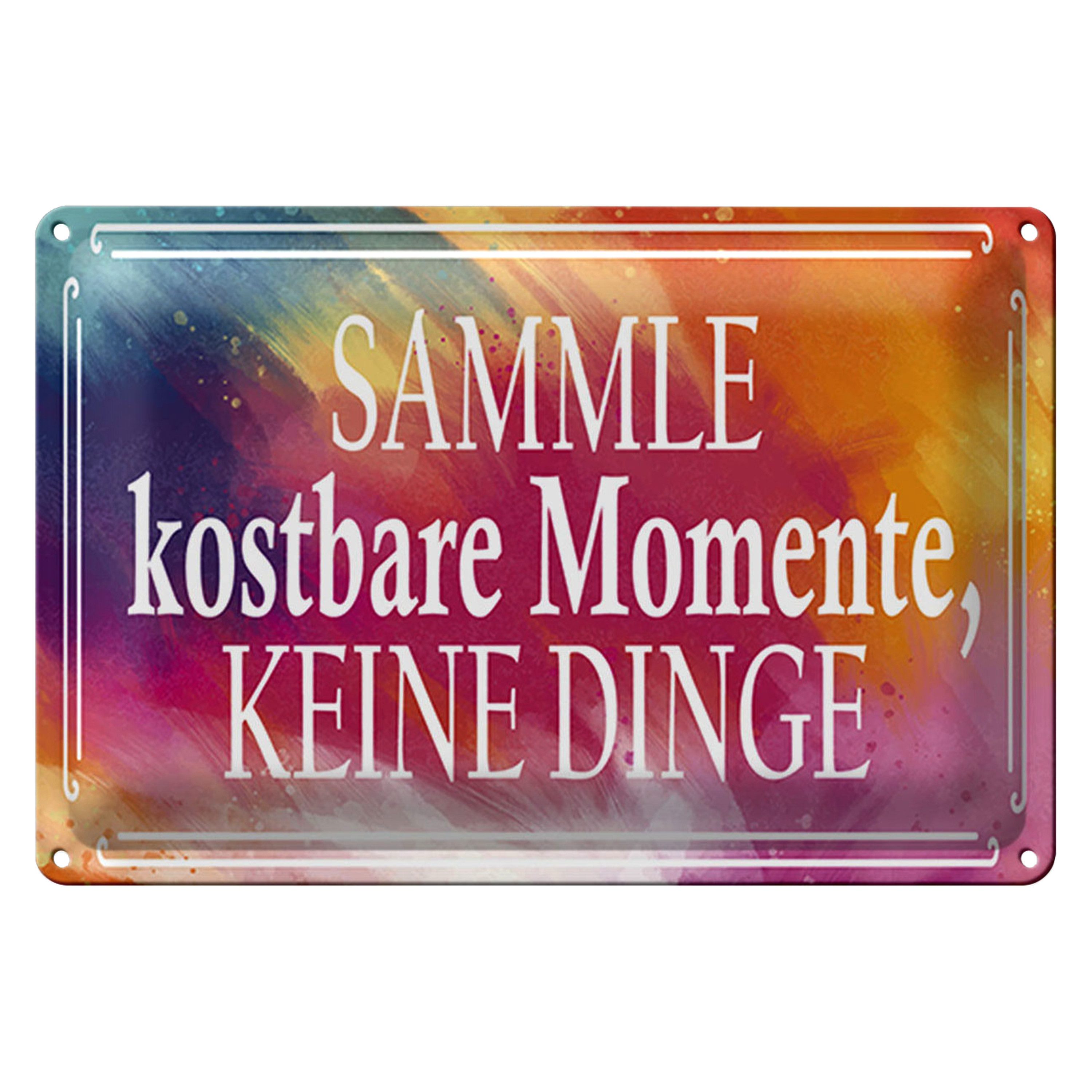 Roomando Metallschild Blechschild Spruch 30x20cm sammle kostbare Momente