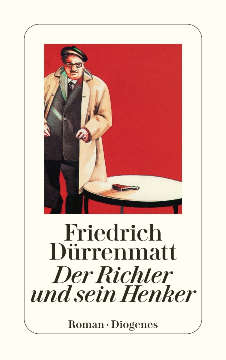Der Richter und sein Henker / Friedrich Dürrenmatt