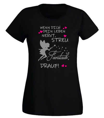 G-graphics T-Shirt Damen T-Shirt - Wenn Dich dein Leben nervt, streu Feenstaub drauf! mit trendigem Frontprint, Slim-fit, Aufdruck auf der Vorderseite, Spruch/Sprüche/Print/Motiv, für jung & alt