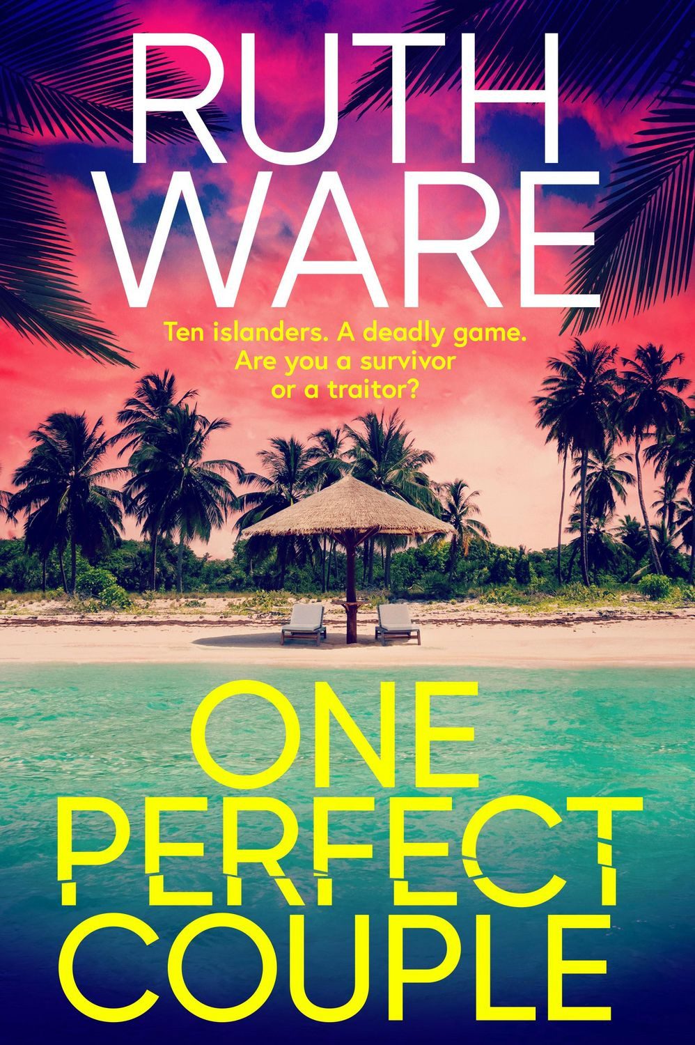 One Perfect Couple / Ruth Ware