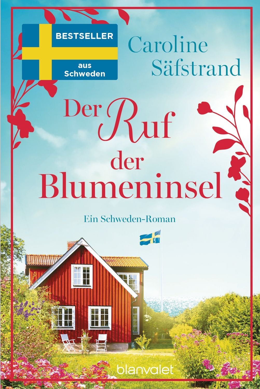 Der Ruf der Blumeninsel / Caroline Säfstrand, SPIEGEL-Bestseller