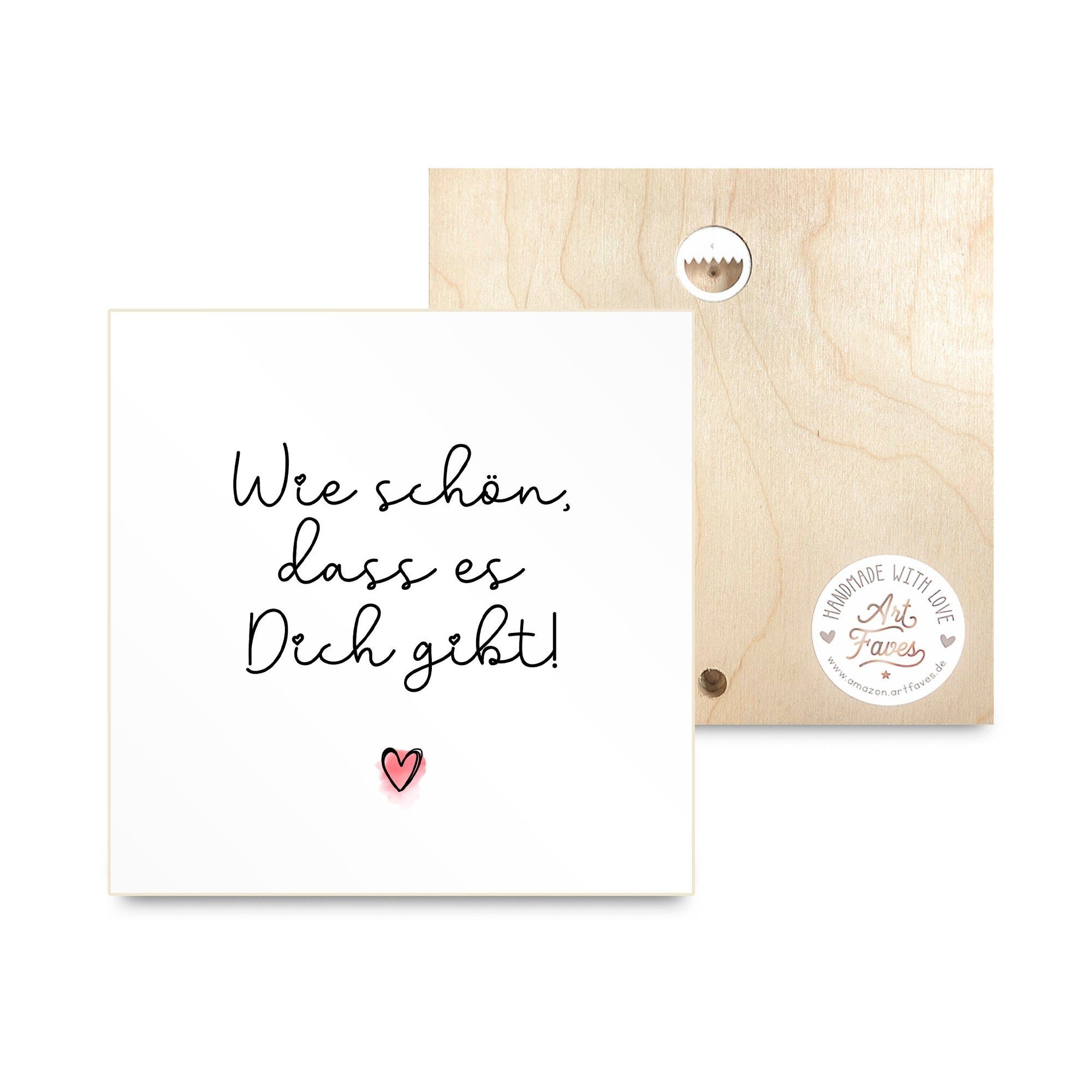 ARTFAVES Holzbild Holzschild mit Spruch - Wie schön, dass es dich gibt, kleines Dankeschön-Geschenk als Deko