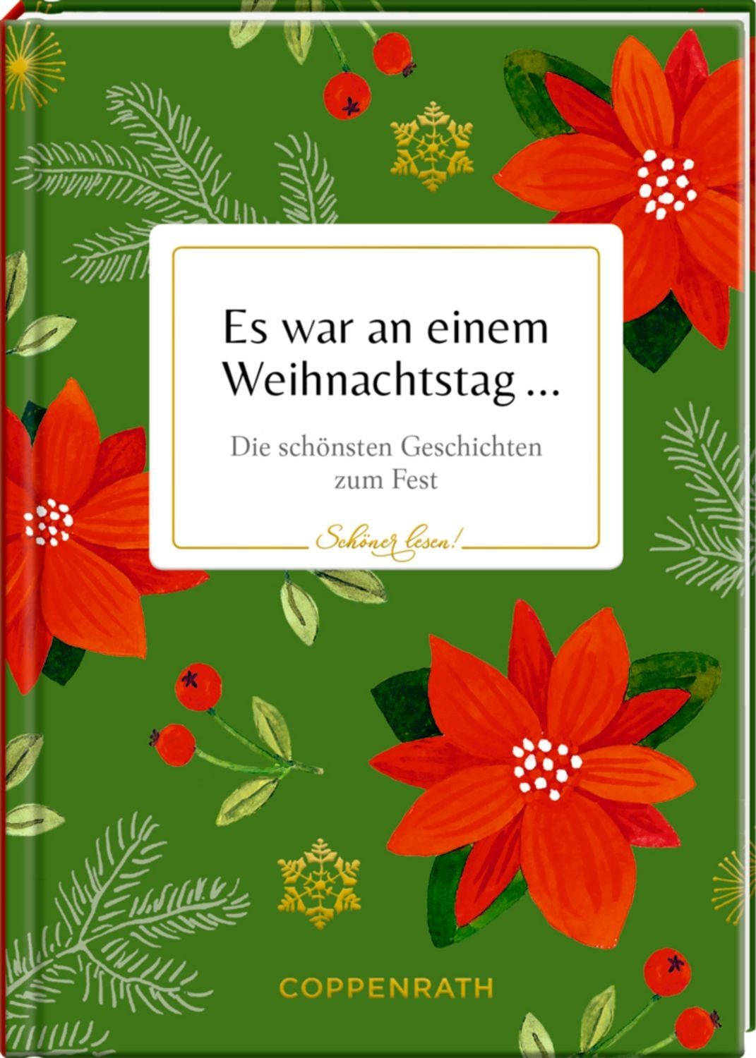Schöner lesen! No. 50: Es war an einem Weihnachtstag ... / diverse