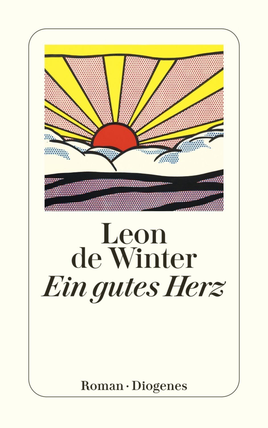 Ein gutes Herz / Leon de Winter