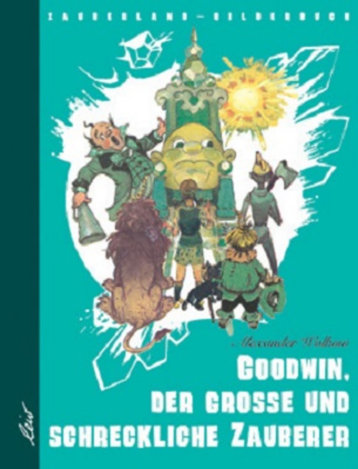 Goodwin, der grosse und schreckliche Zauberer / Alexander Wolkow