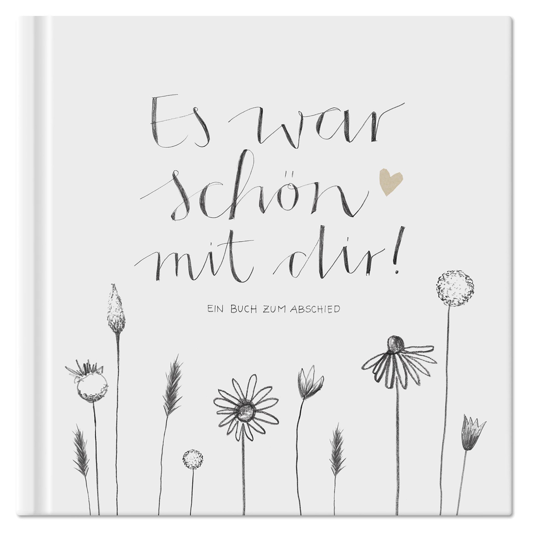 Eine der Guten Verlag Fotoalbum Es war schön mit dir! - weiß grau, Abschiedsbuch für Kollegen, Lehrer, Freunde als Abschiedsgeschenk