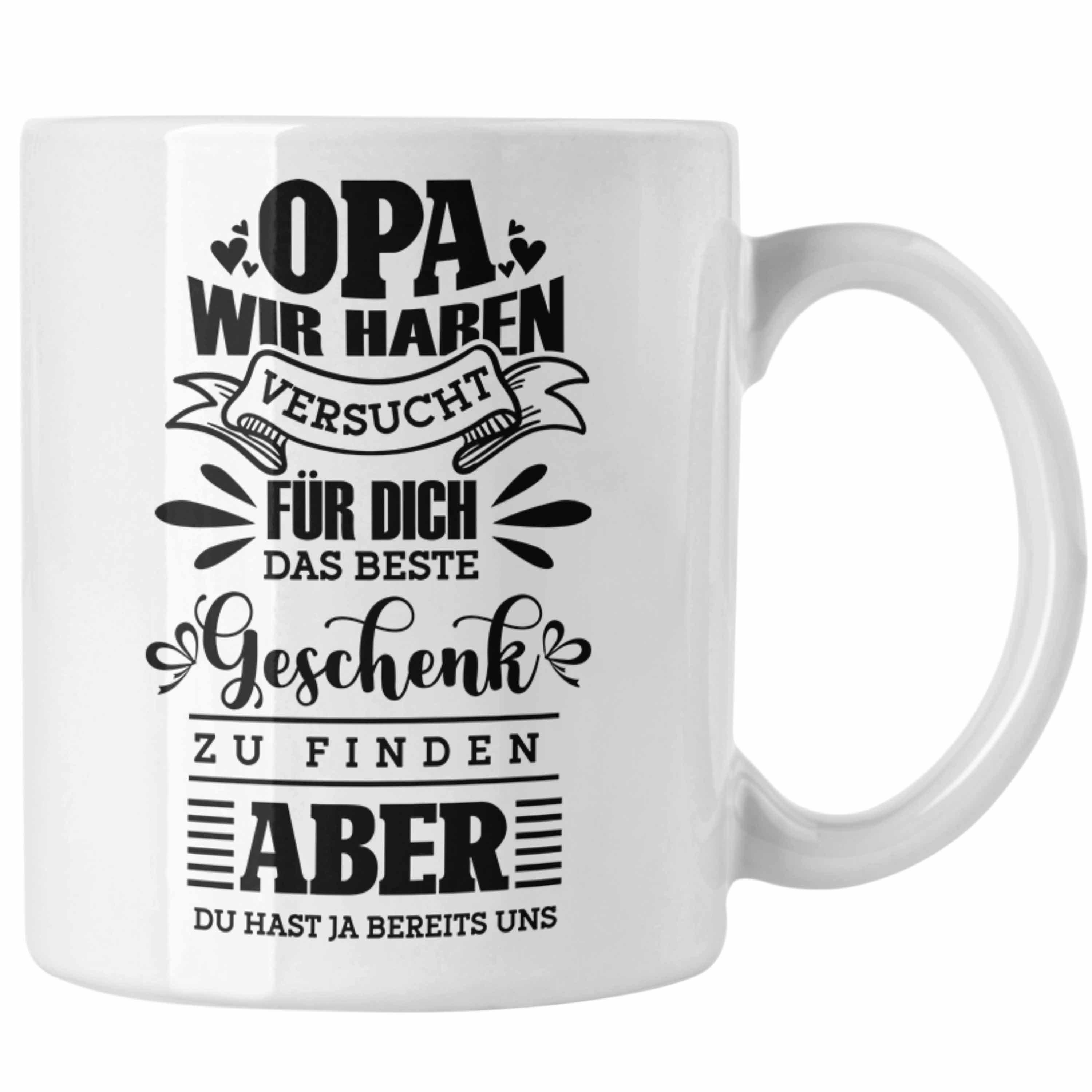 Trendation Tasse Tasse Geschenk Opa Spruch Geschenkidee von Enkelkinder Wir Haben Versu Weiss