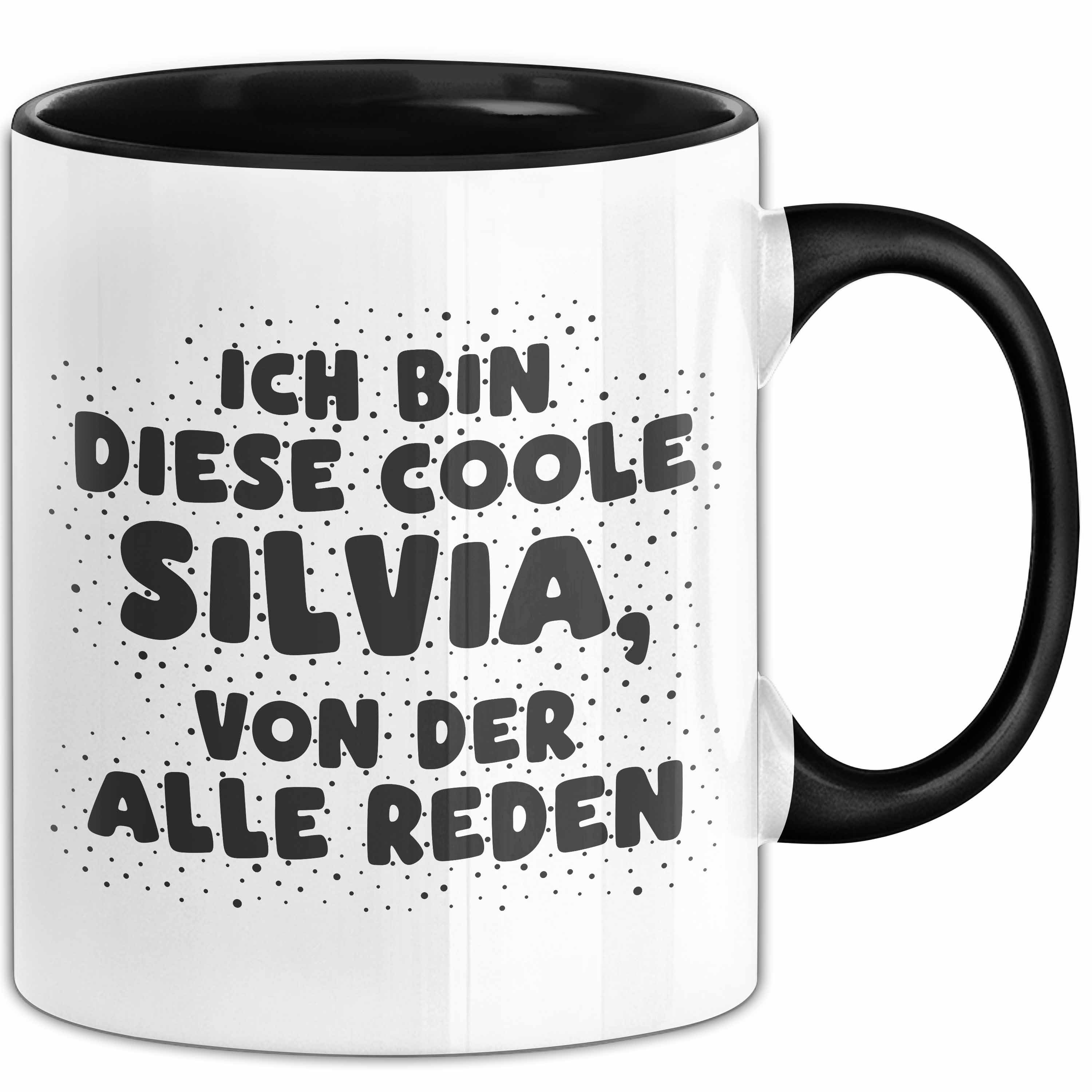 Trendation Tasse Silvia Tasse Ich Bin Diese Coole Silvia, Von Der Alle Reden Geschenk, Keramik