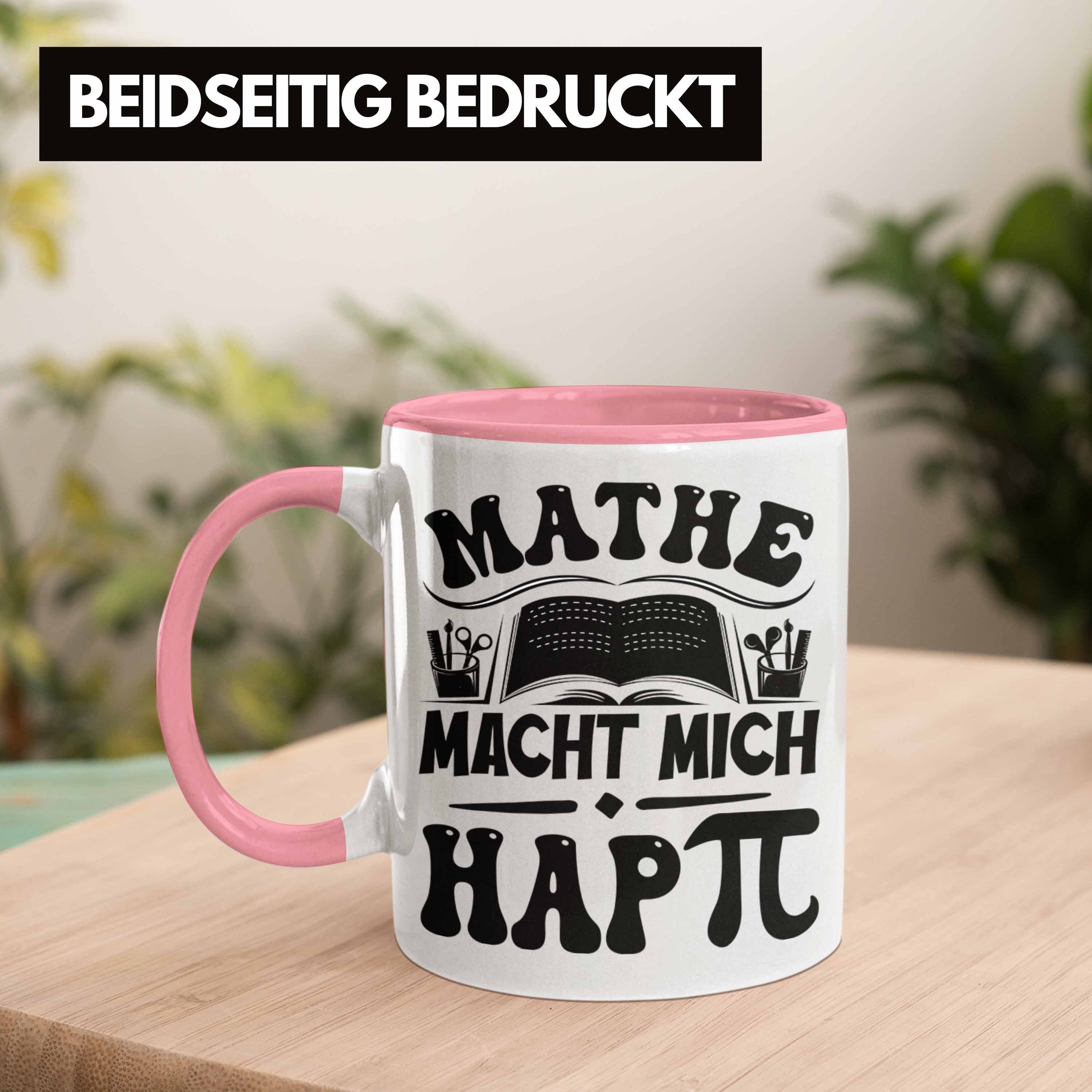 Trendation Tasse Mathe-Lehrer Mathe Mit Mathe-Liebhaber Happy Tasse Rosa Macht Geschenkidee