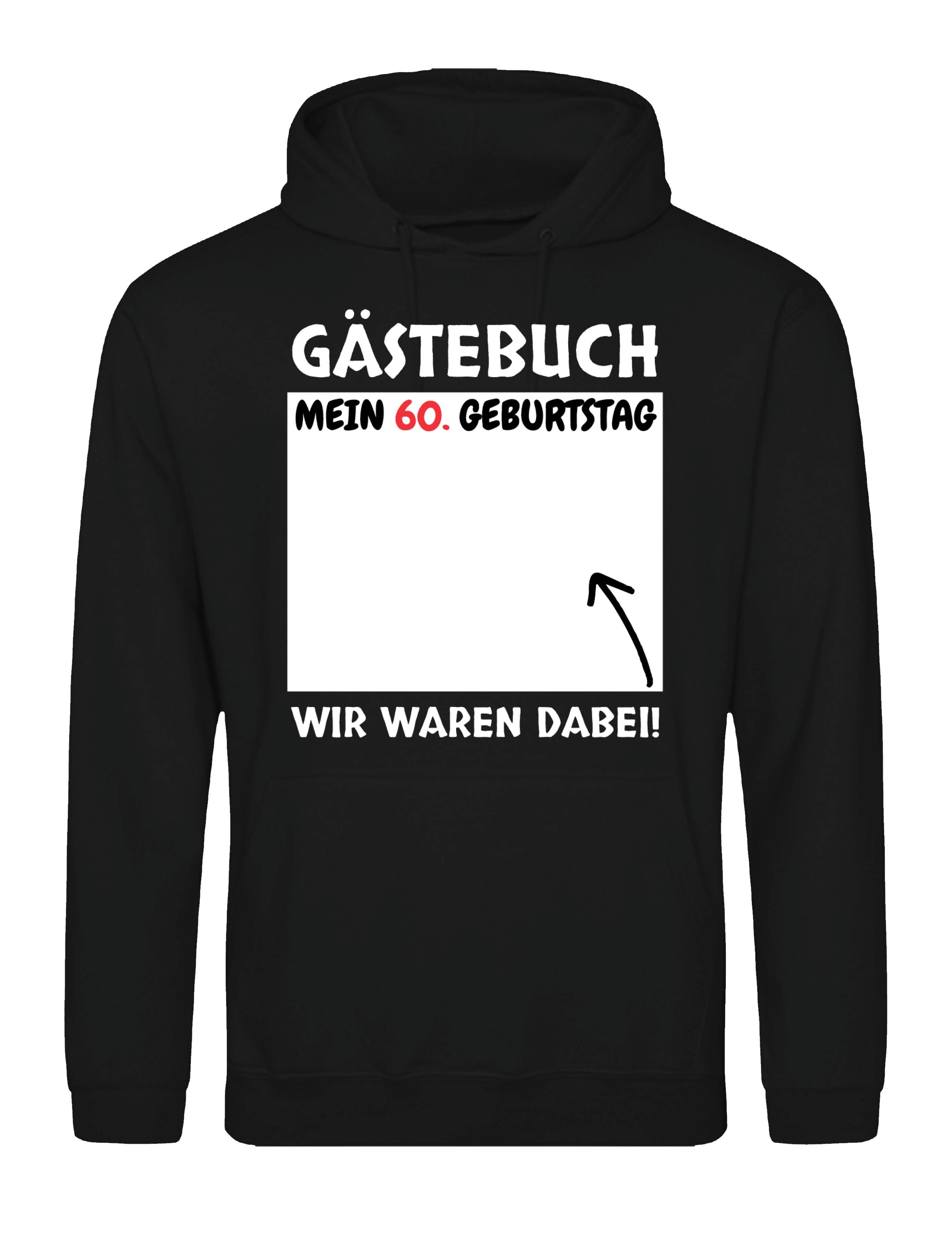 Kapuzenpullover Gästebuch 60. Geburtstag Herren Hoodie cooler Aufdruck Geschenk
