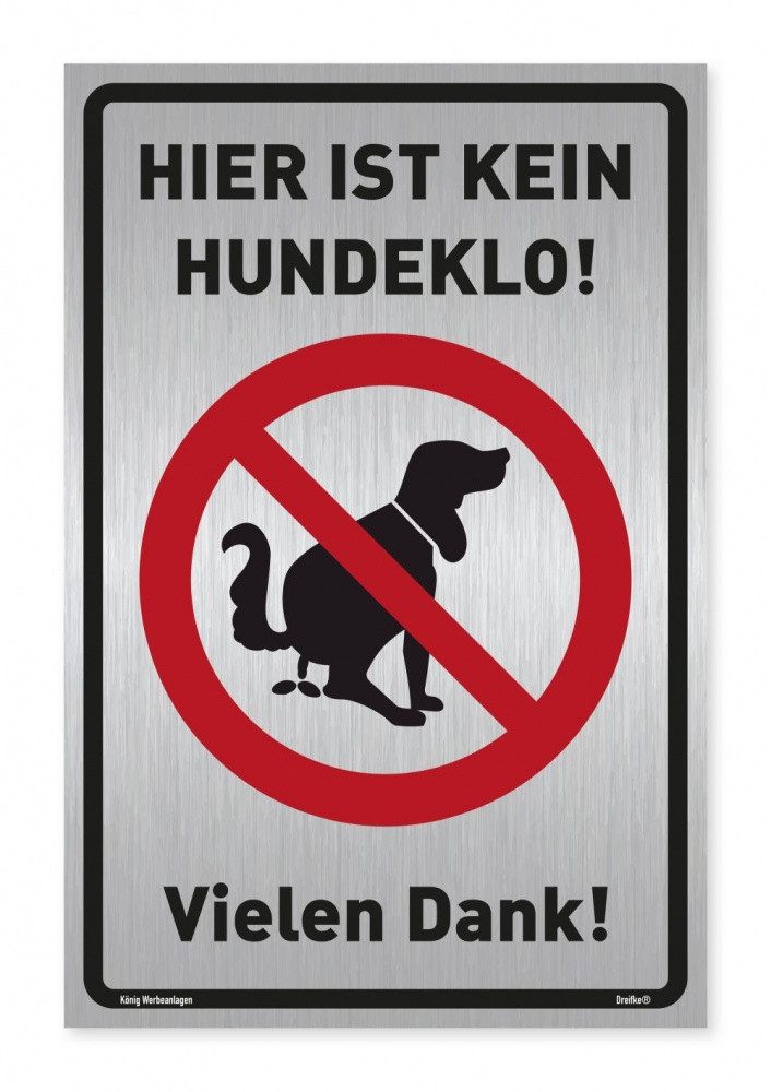 König Werbeanlagen Hinweisschild Schild Hier ist kein Hundeklo! weiß, stabiles Alu-Schild mit UV-Schut