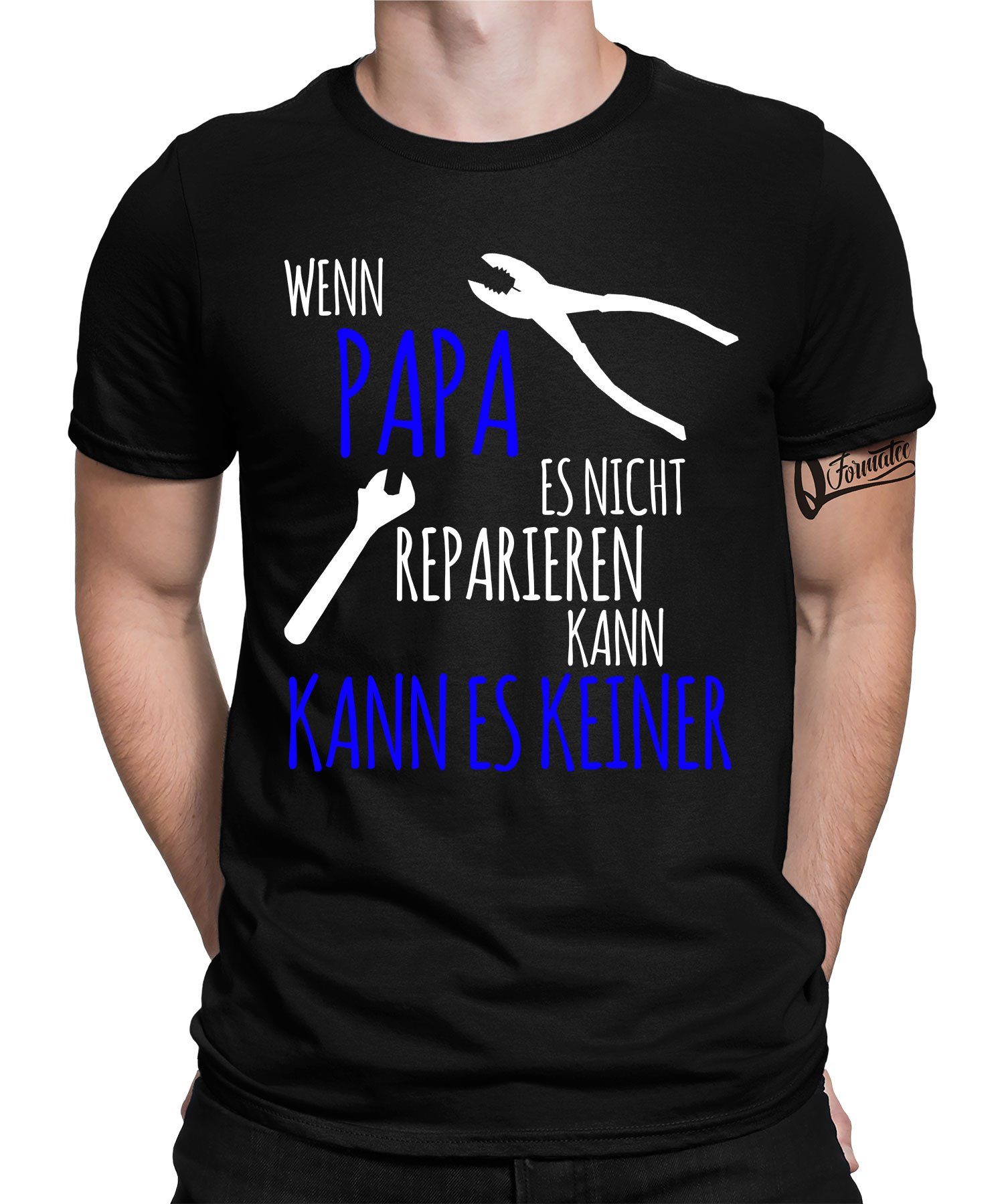 Papa Vatertag T-Shirt Handwerker Formatee Vater Kurzarmshirt (1-tlg) Herren Quattro -