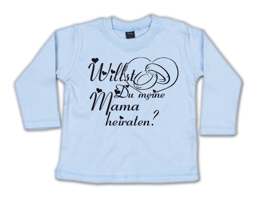 G-graphics Longsleeve Willst Du meine Mama heiraten? Baby Sweater / Longsleeve T mit Spruch als Heiratsantrag