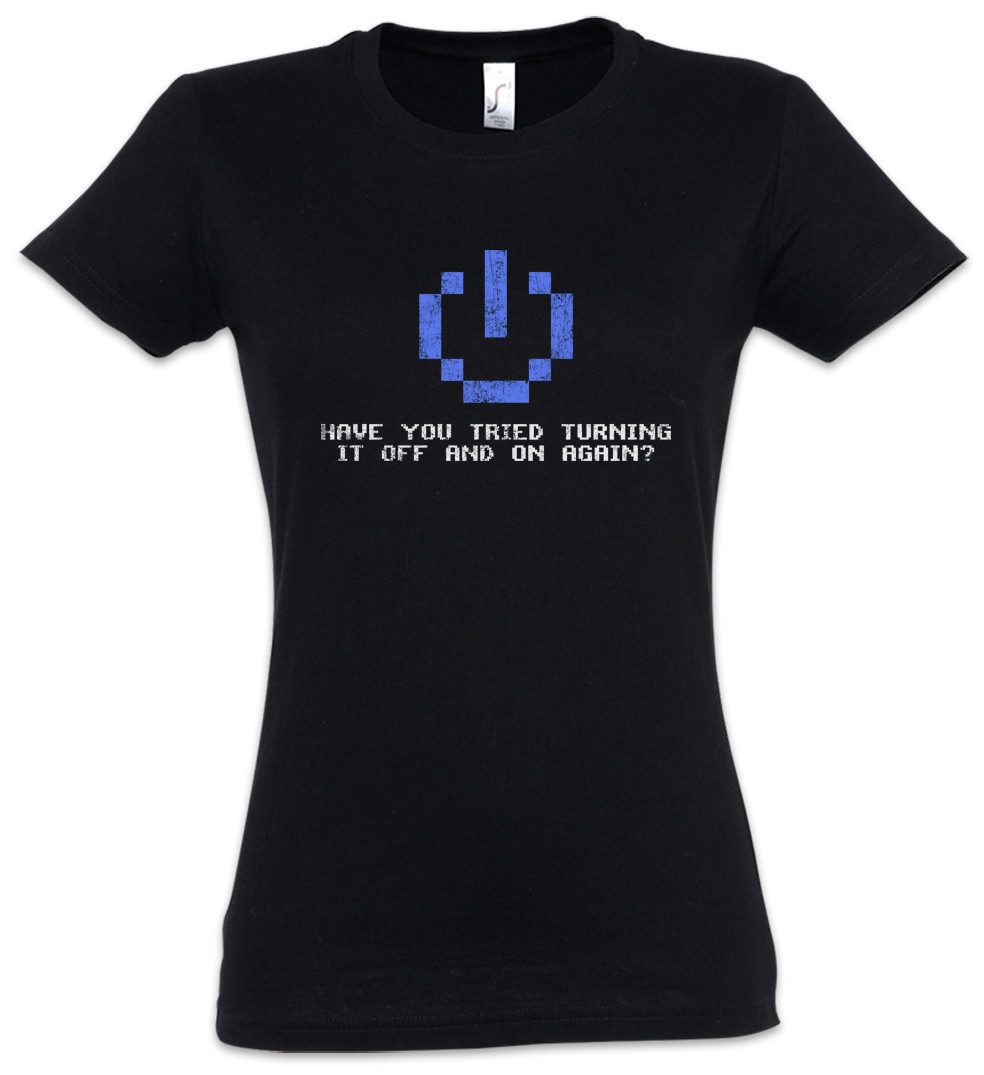 Urban Backwoods Print-Shirt Have You Tried Turning It Off And On Again Damen T-Shirt IT PC Gamer (1-tlg) Informatik Informatiker Science Admin