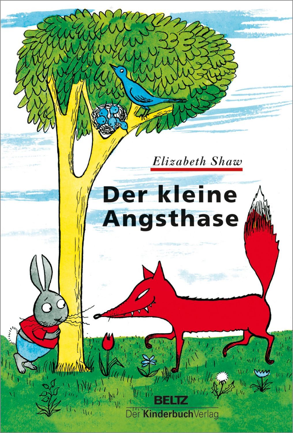 Der kleine Angsthase / Elizabeth Shaw