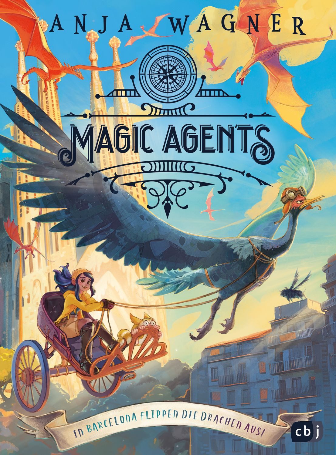 Magic Agents – In Barcelona flippen die Drachen aus! / Anja Wagner