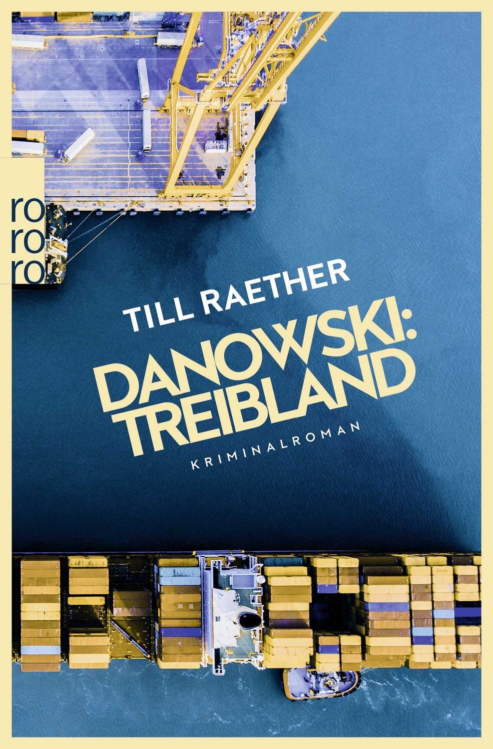 Danowski: Treibland / Till Raether, Kriminalroman