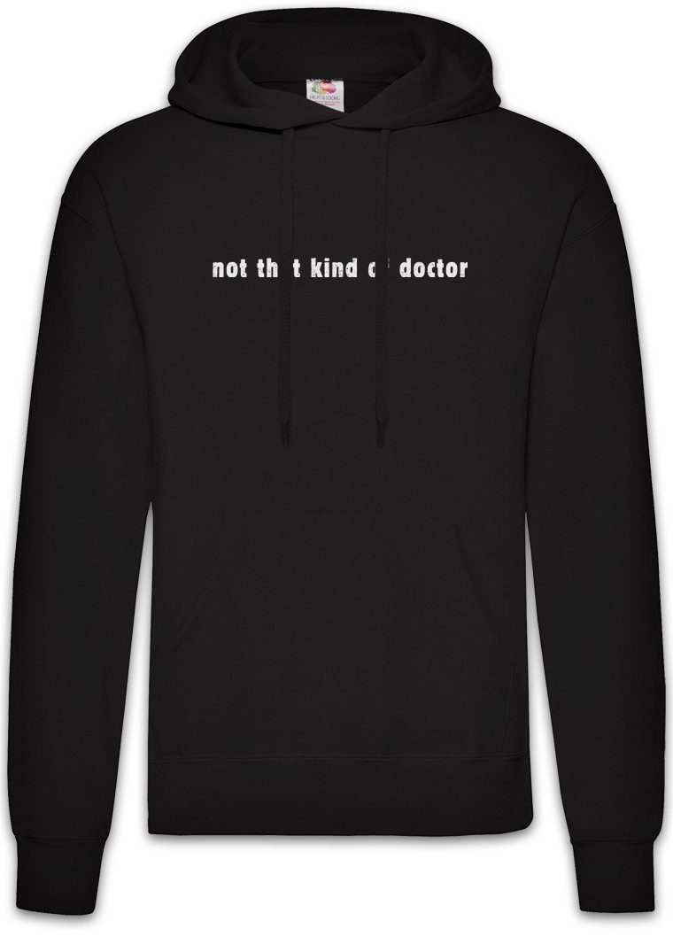 Hoodie Not That Kind Of Doctor Herren Hoodie Lehrer Fun Teacher Professor