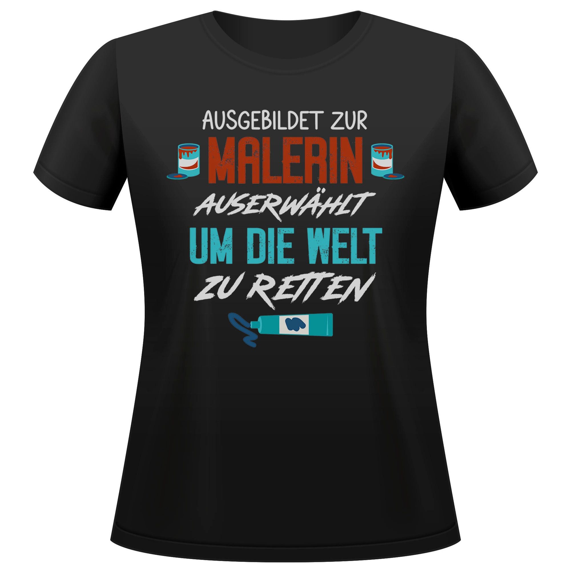 T-Shirt Malerin Geschenk Frauen Spruch Beruf Ausbildung Abschluss