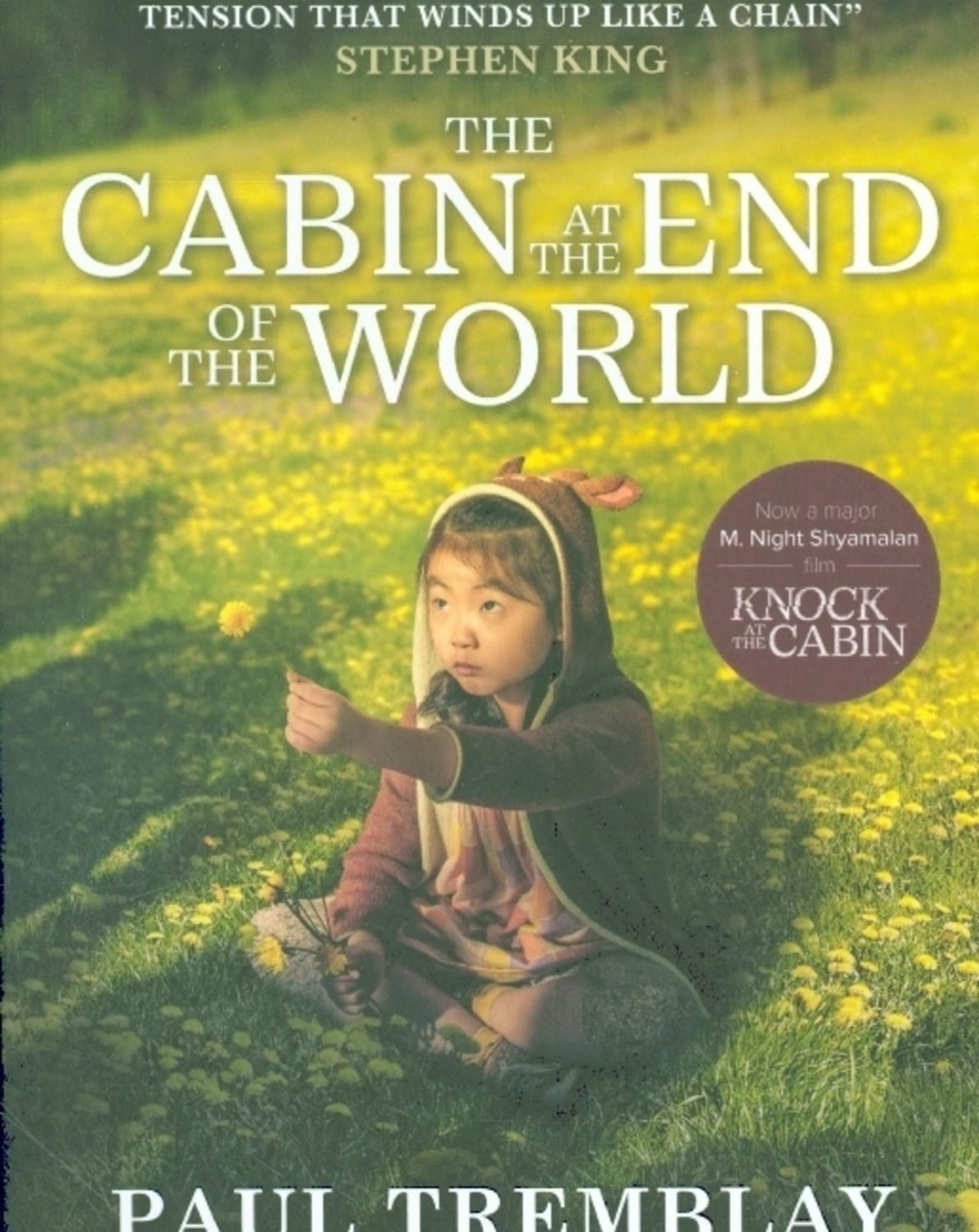 The Cabin at the End of the World (movie tie-in edition) / Paul Tremblay