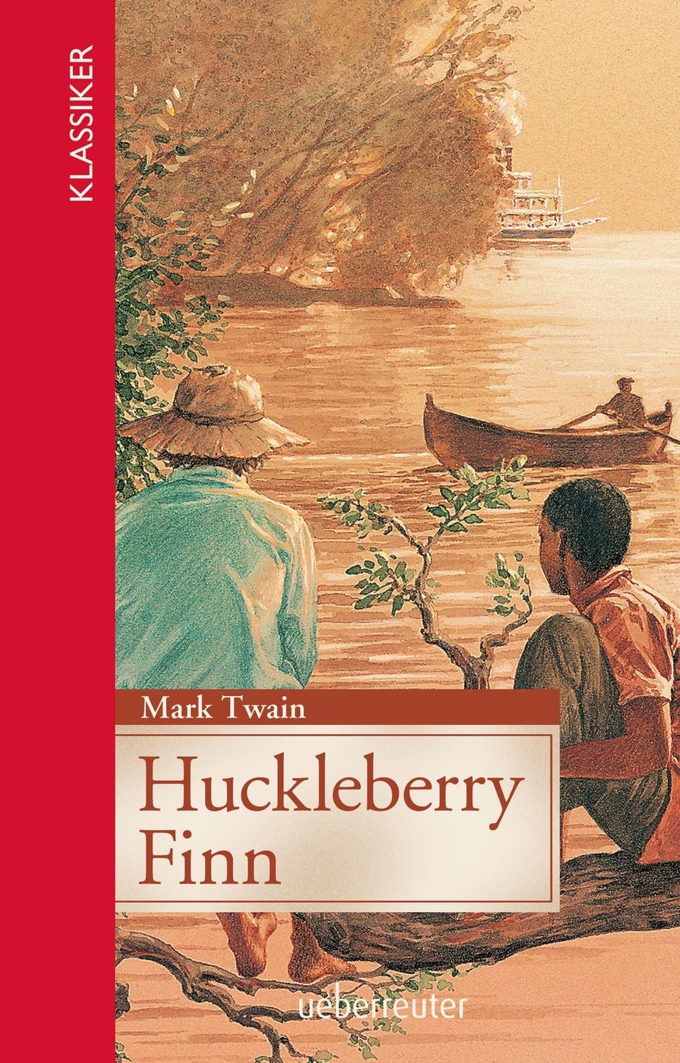 Jugendbuch Huckleberry Finn (Klassiker der Weltliteratur in gekürzter Fassung) Mark Twain