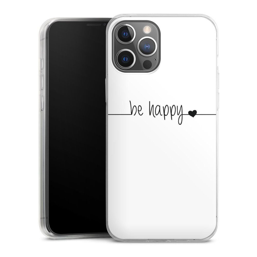 DeinDesign Handyhülle Statement Sprüche Glück Be Happy weisser Hintergrund,  Apple iPhone 12 Pro Max Slim Case Silikon Hülle Ultra Dünn Schutzhülle
