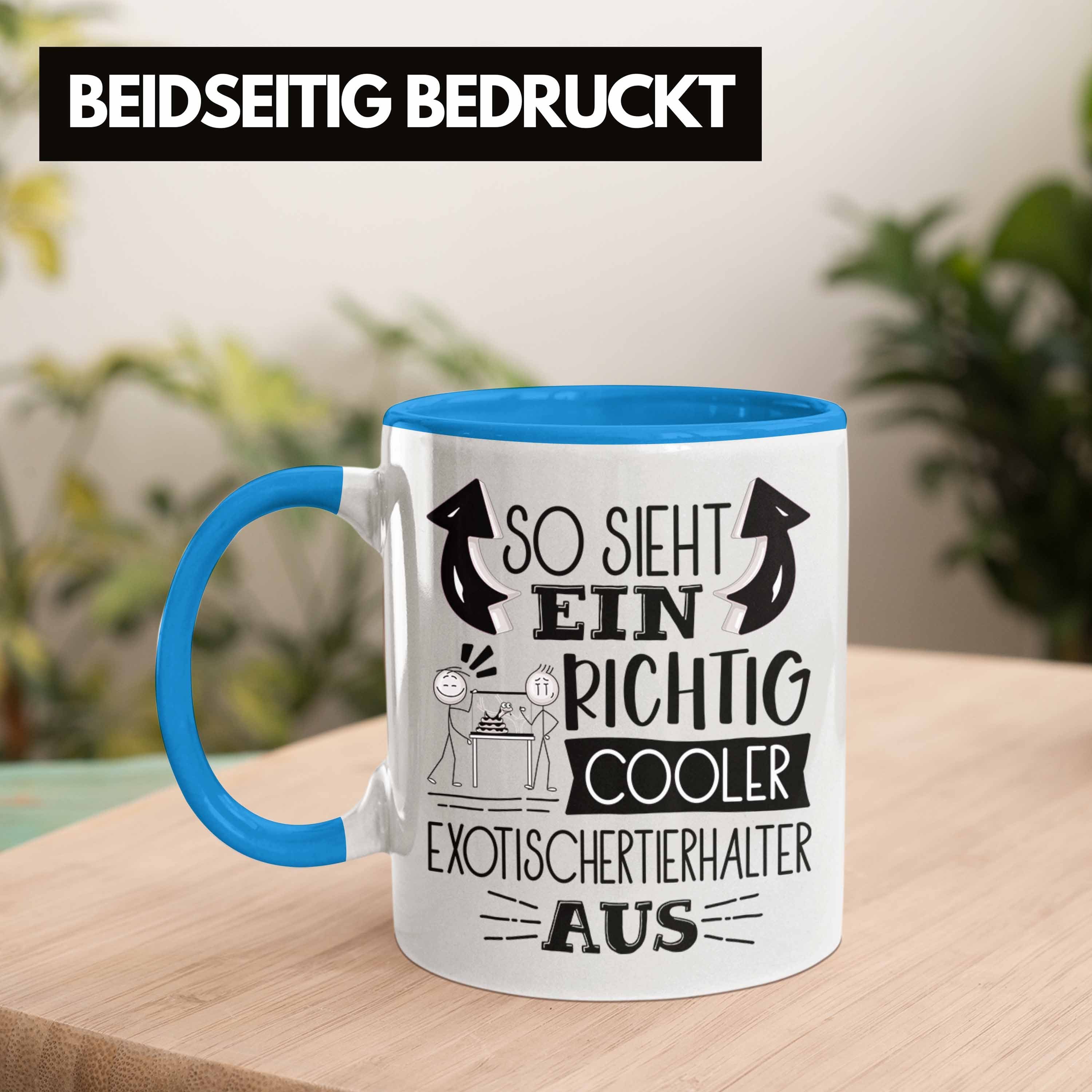 Exotische Tierh Cooler Richtig Exotische So Tierhalter Trendation Tasse Ein Tasse Blau Sieht